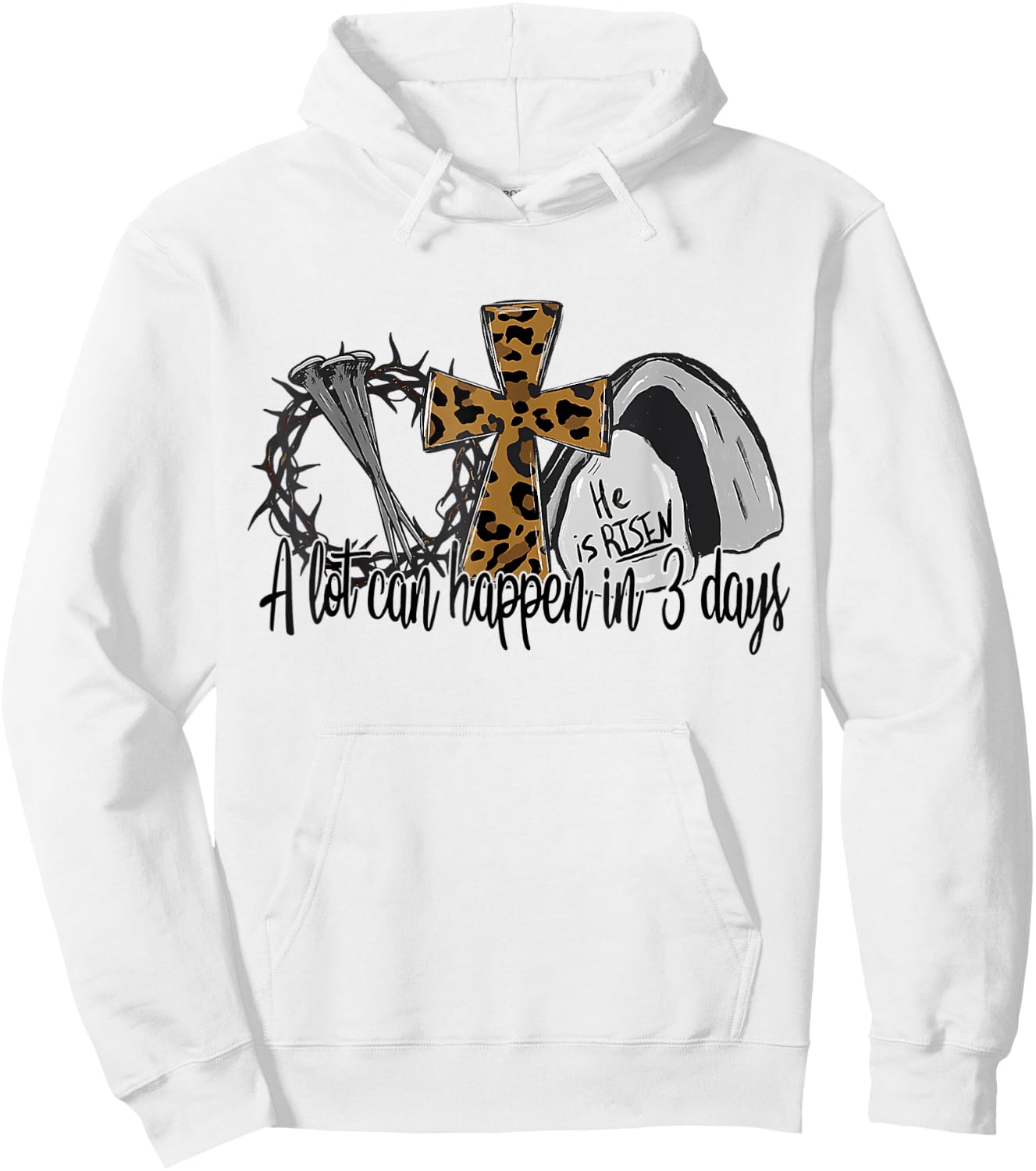 A Lot Can Happen In 3 Days Jesus Easter Leopard Christian Hoodie - Hoodie | White