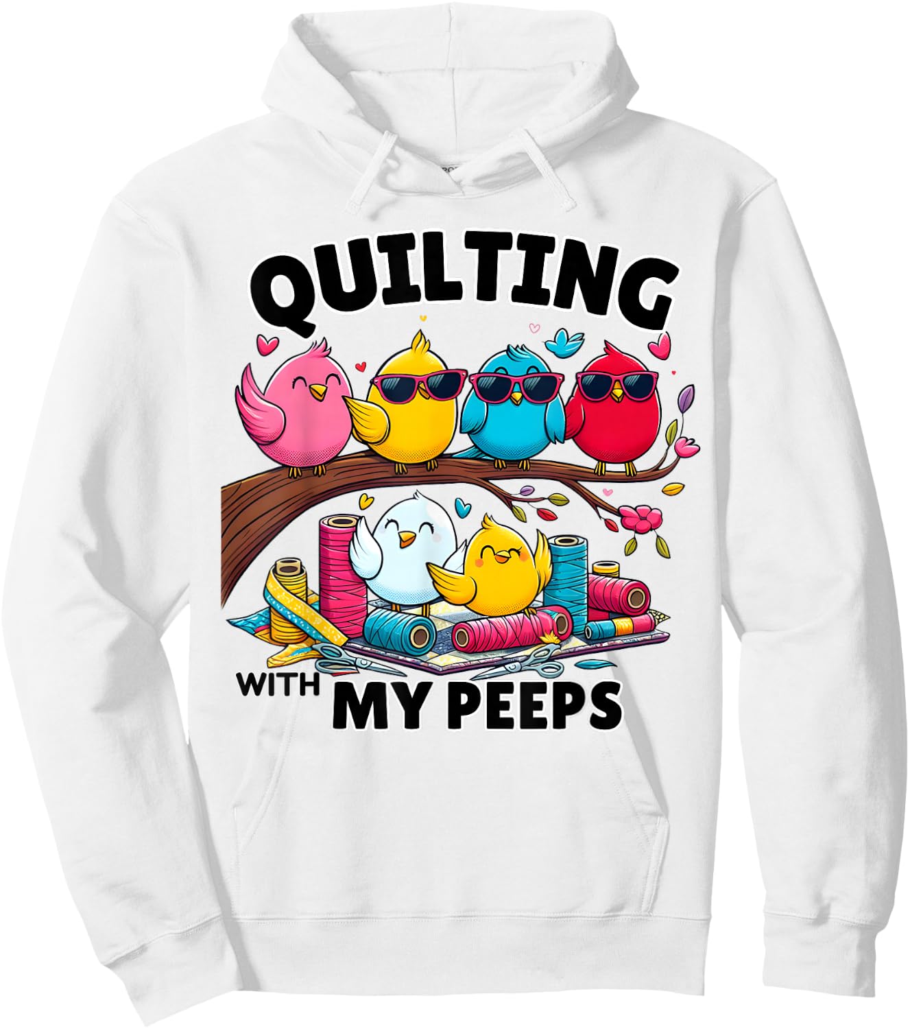 Quilting Hanging With My Peeps Funny Women Toddler Kids Hoodie - Hoodie | White