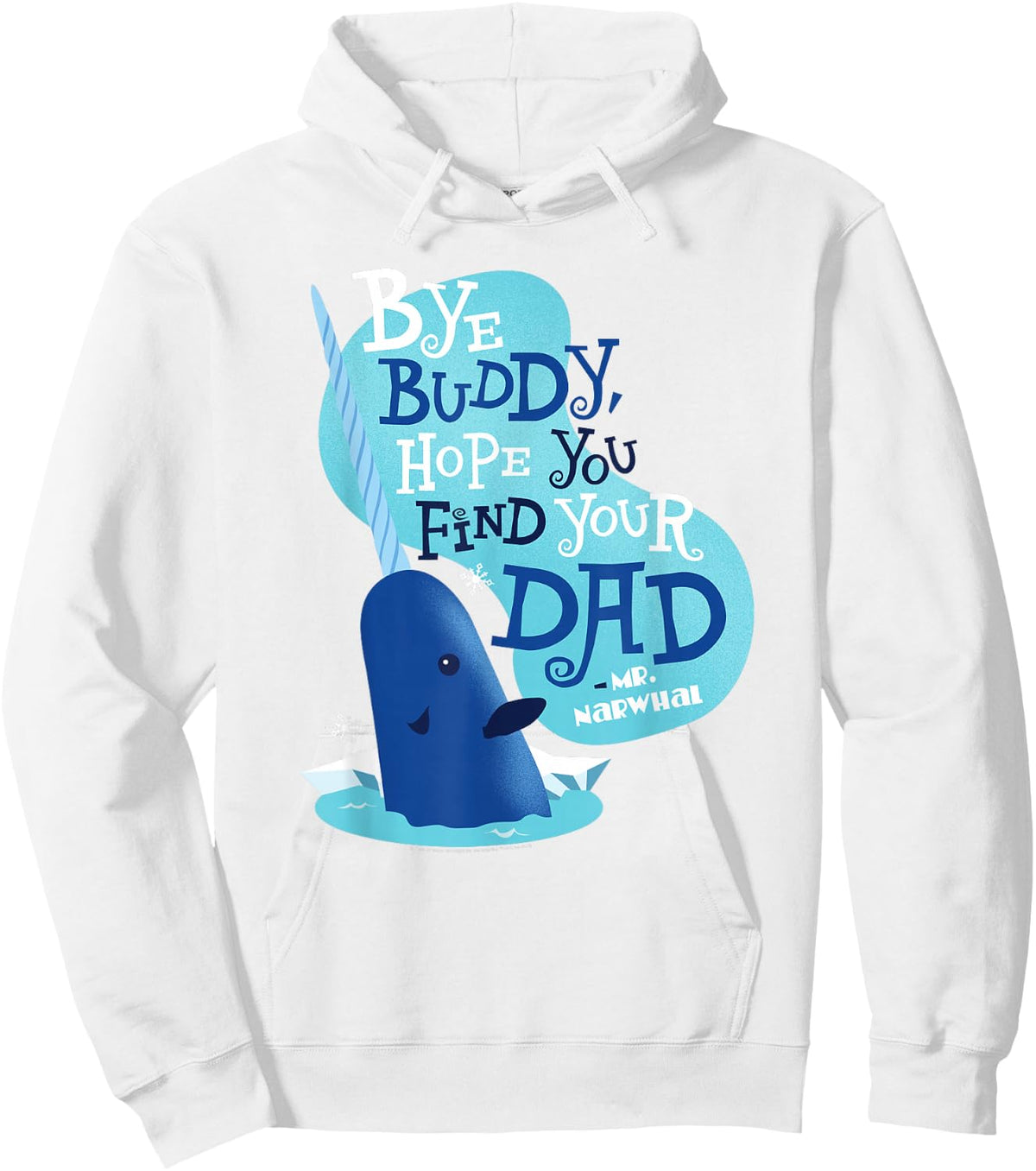 Elf Movie Hope You Find Your Dad Hoodie - Hoodie | White