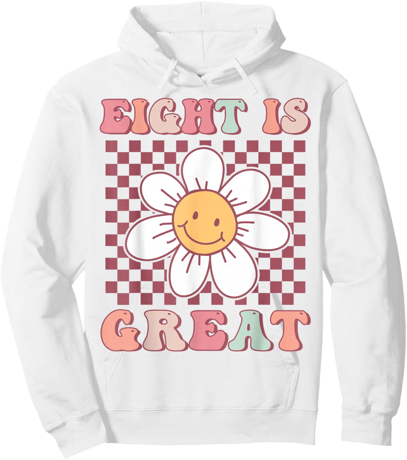Eight Is Great Cute Groovy 8th Birthday Party Daisy Flower Hoodie - Hoodie | White