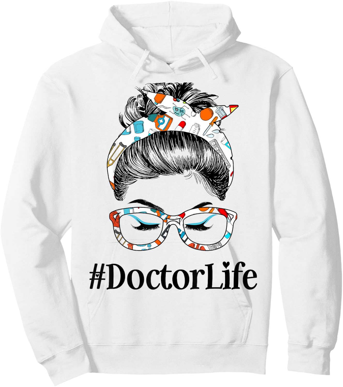 Doctor Life Messy Hair Woman Bun Healthcare worker Hoodie - Hoodie | White