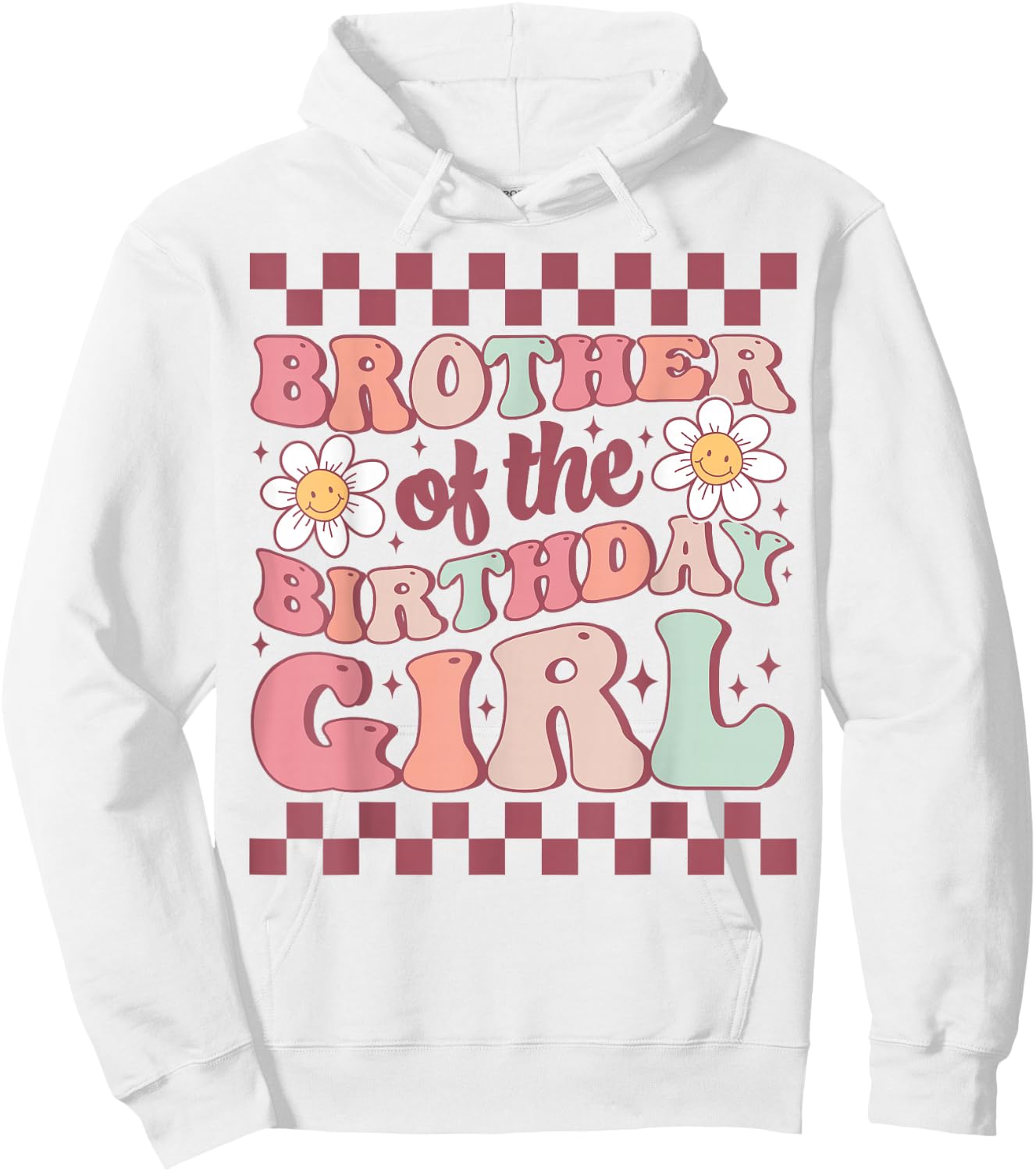 Brother of The Birthday Girl Family Groovy Birthday Party Hoodie - Hoodie | White