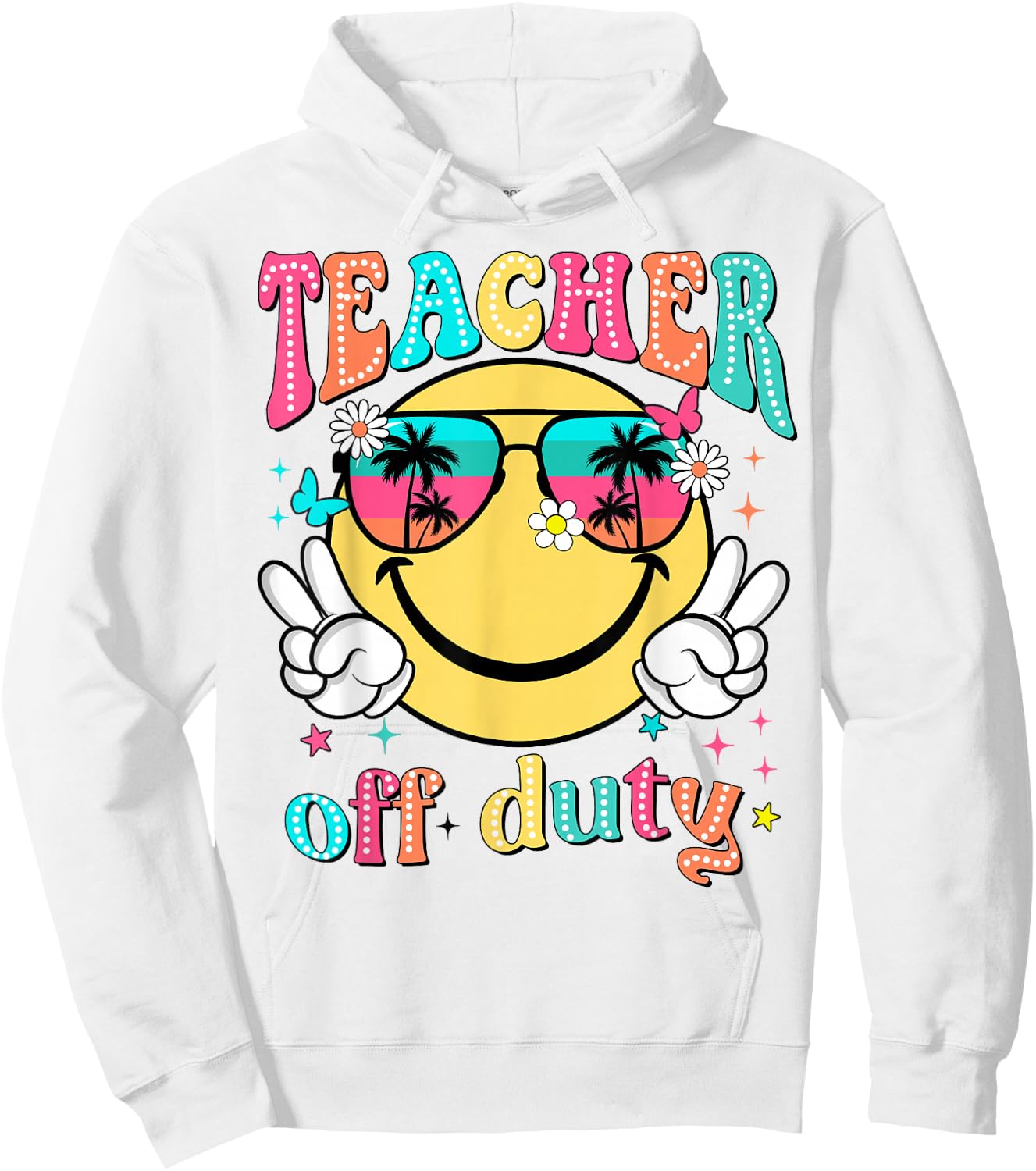 Teacher Off Duty Retro Smile Last Day Of School Summer Hoodie - Hoodie | White