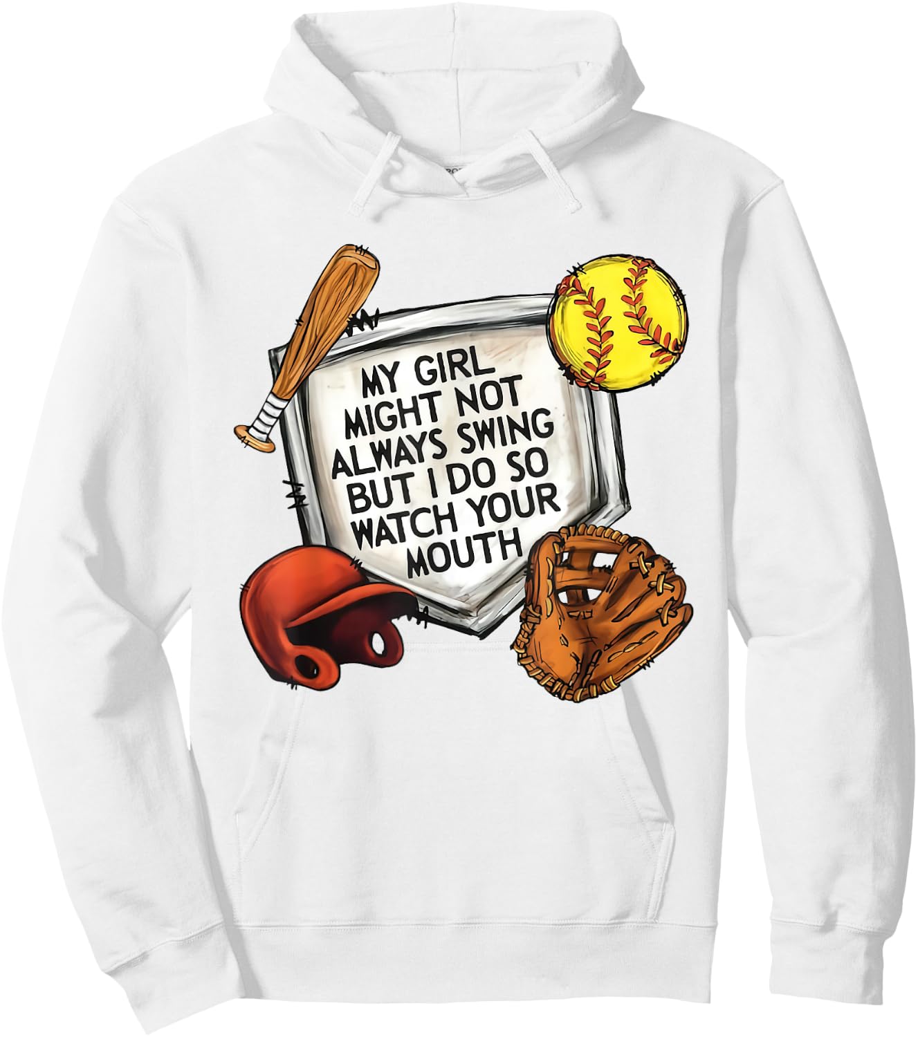 My Girl Might Not Always Swing But I Do So Watch Your Mouth Hoodie - Hoodie | White