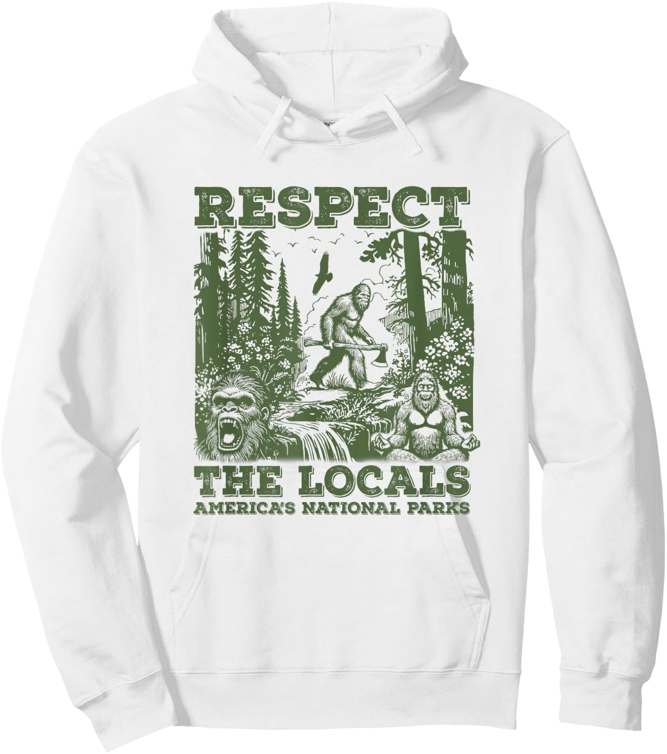 Respect The Locals Bigfoot Sasquatch American National Parks , Small, Grey Hoodie - Hoodie | White