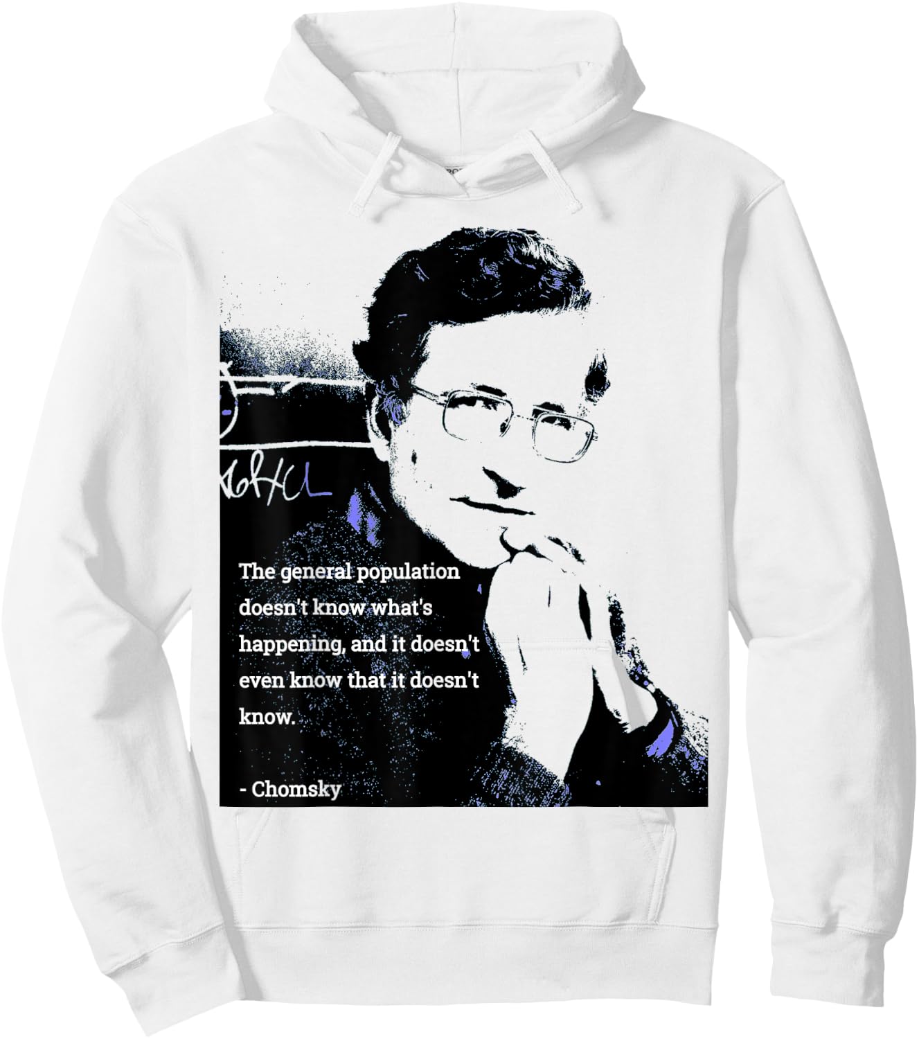 Chomsky T Shirt - The General Population Doesn't Know... Hoodie - Hoodie | White