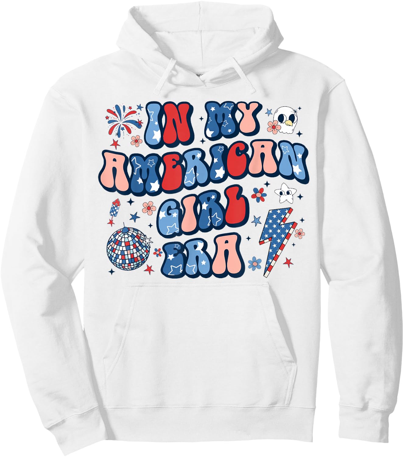 In My American Girl Era 4th of July Patriotic Kids Teen Girl Hoodie - Hoodie | White