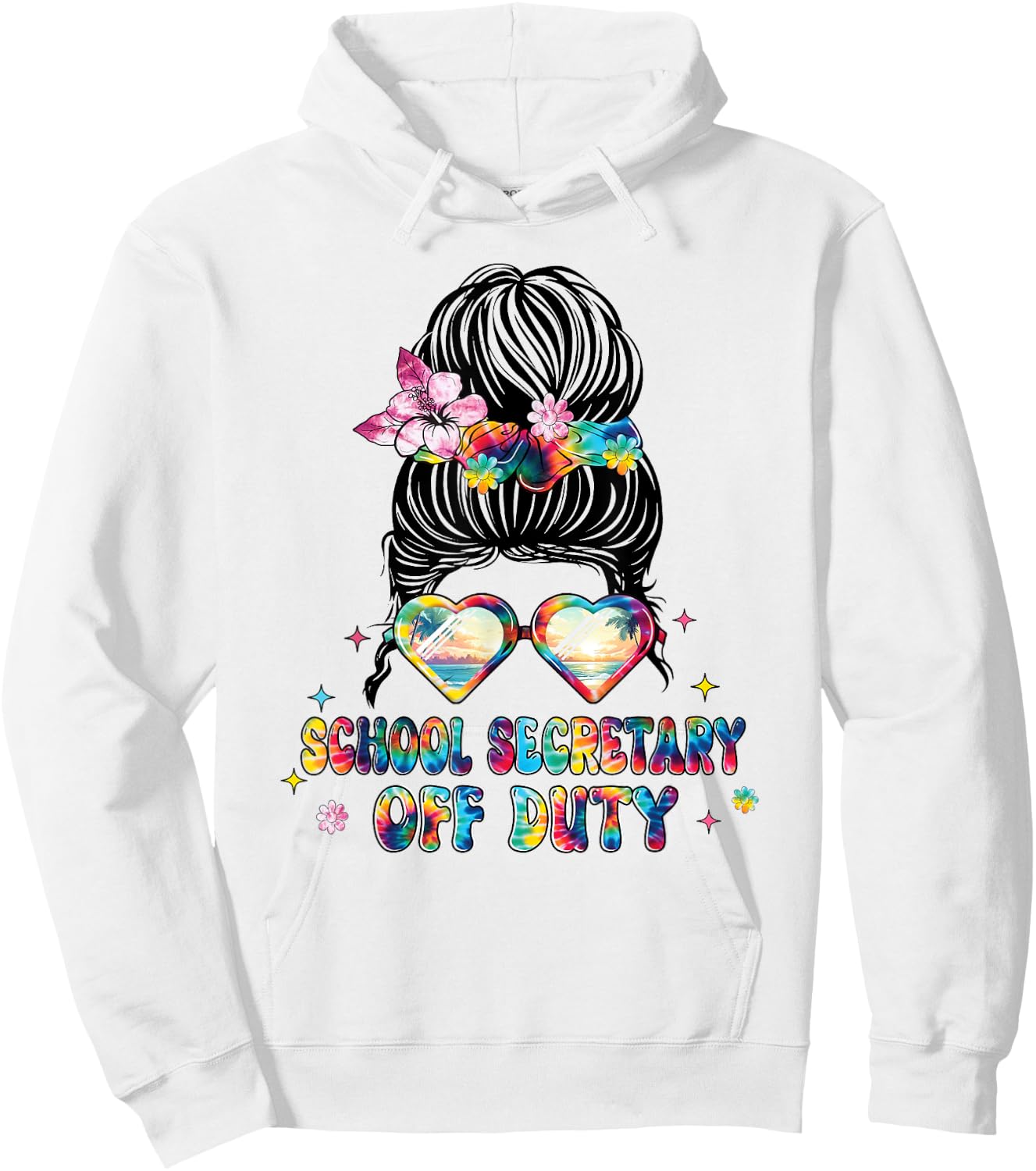 School Secretary Off Duty Messy Bun Happy Last Day Of School Hoodie - Hoodie | White