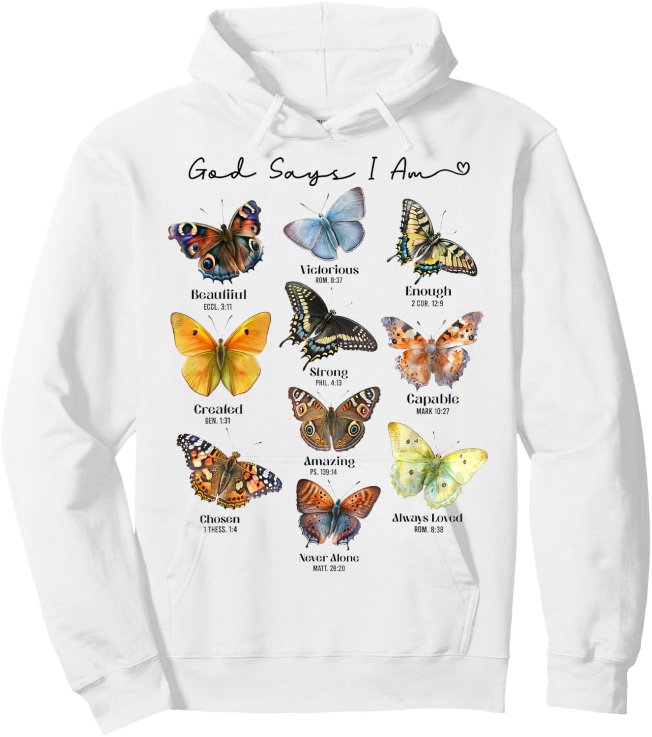 God Says I Am Bible Verse Religious Christian Butterfly Hoodie - Hoodie | White