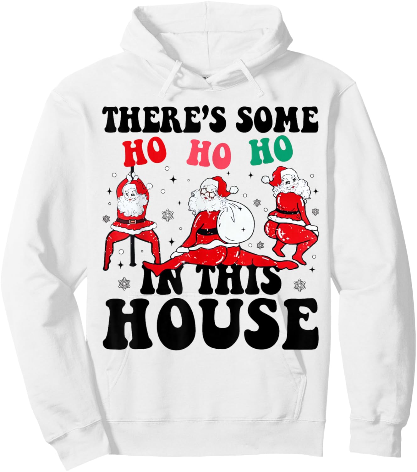 Groovy There's Some Ho Ho Ho In This House Santa Christmas Hoodie - Hoodie | White
