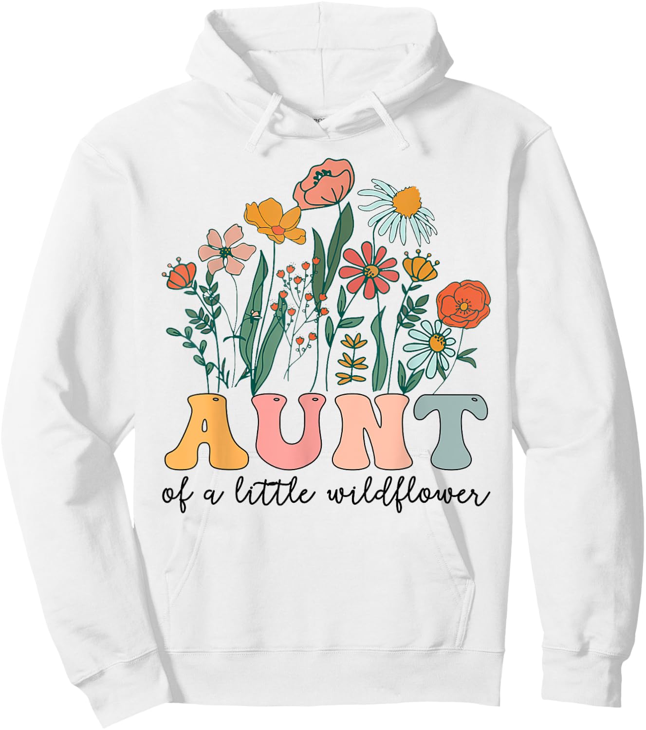 Aunt Of The Little Wildflower Birthday Party Baby Shower Hoodie - Hoodie | White