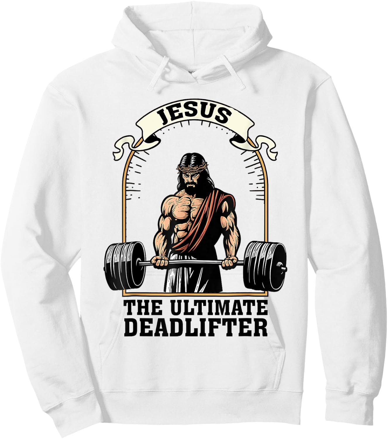 Jesus The Ultimate Deadlifter Funny Christian Workout Gym Hoodie - Hoodie | White