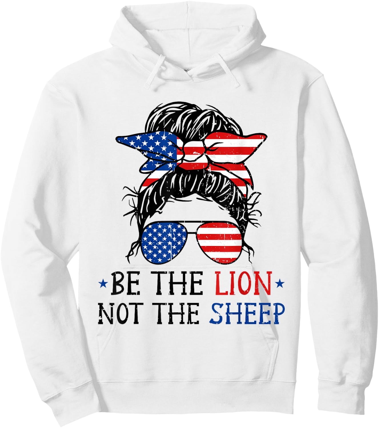 Be The Lion Not The Sheep Motivational Patriotic Lion Hoodie - Hoodie | White