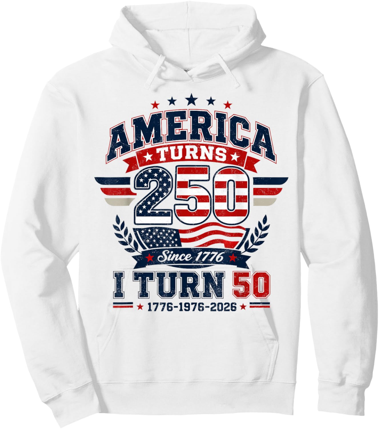 50th Birthday 1976 2026 America Turns 250 I Turn 50 Vintage Hoodie - Hoodie | White