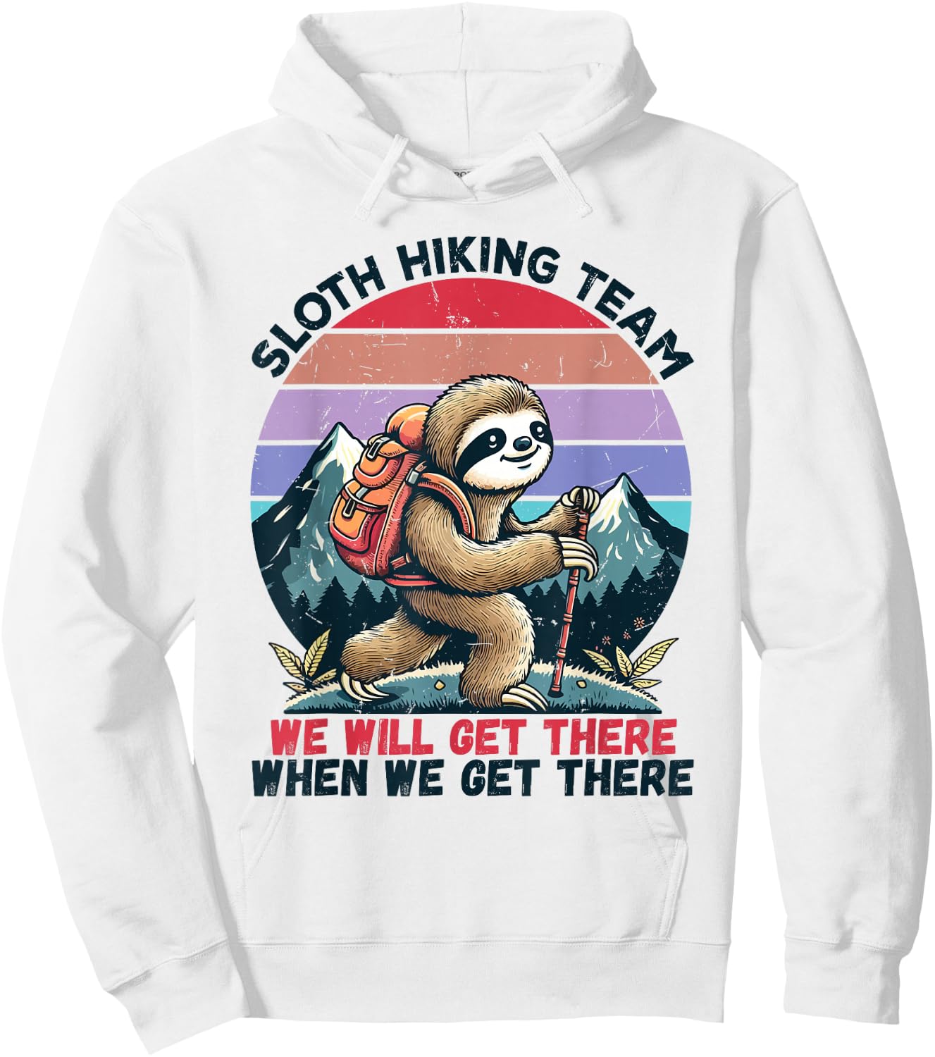 Sloth Hiking Team Hiking Gifts Men Women Kids Funny Sloth Hoodie - Hoodie | White