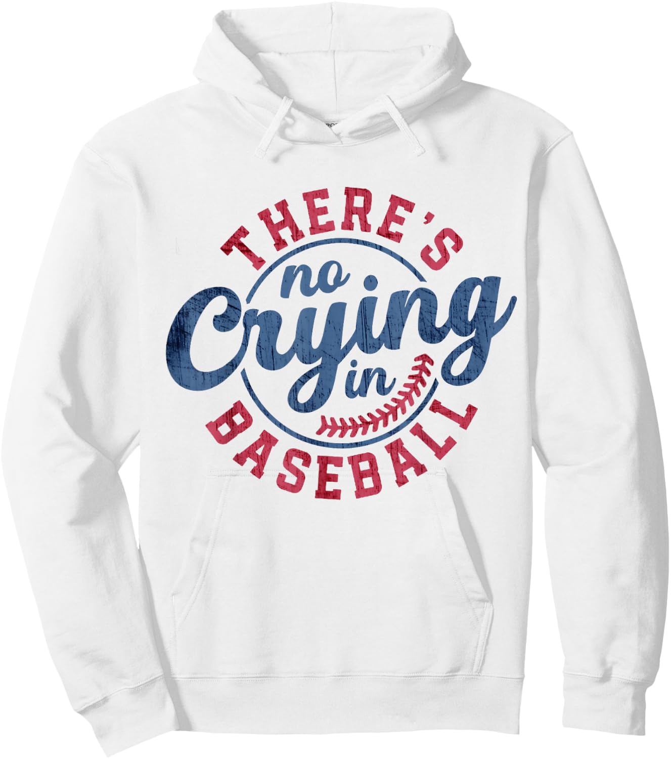 There Is No Crying In Baseball Funny Game Day Baseball Hoodie - Hoodie | White