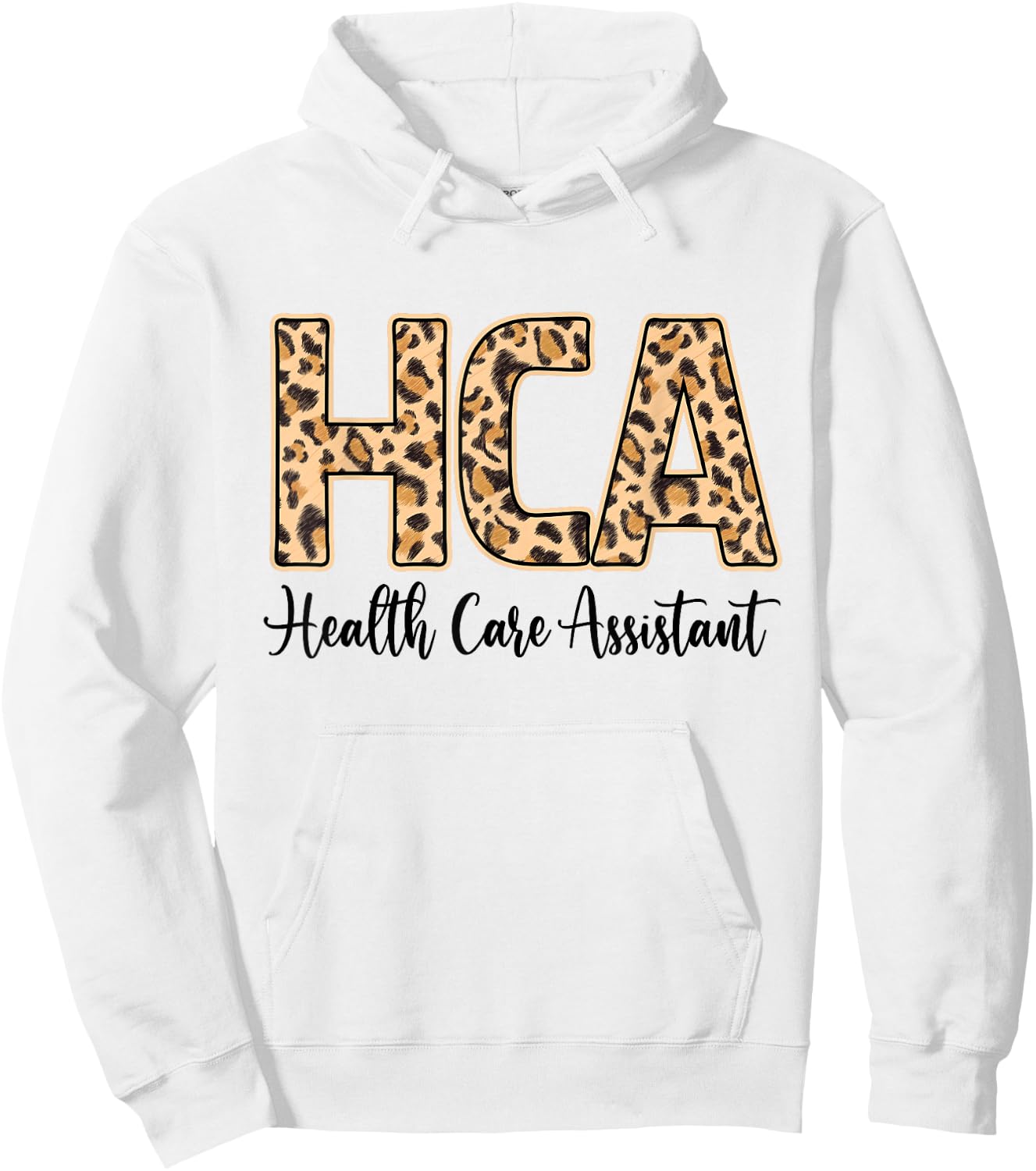 Funny Leopard HCA Health Care Assistant Week Nurse Gifts Hoodie - Hoodie | White