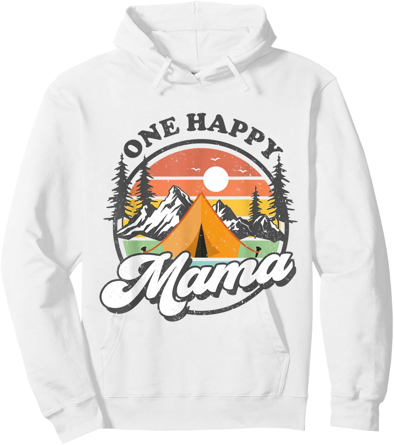 One Happy Mama Happy Camper 1st Birthday Camping Trip Hoodie - Hoodie | White