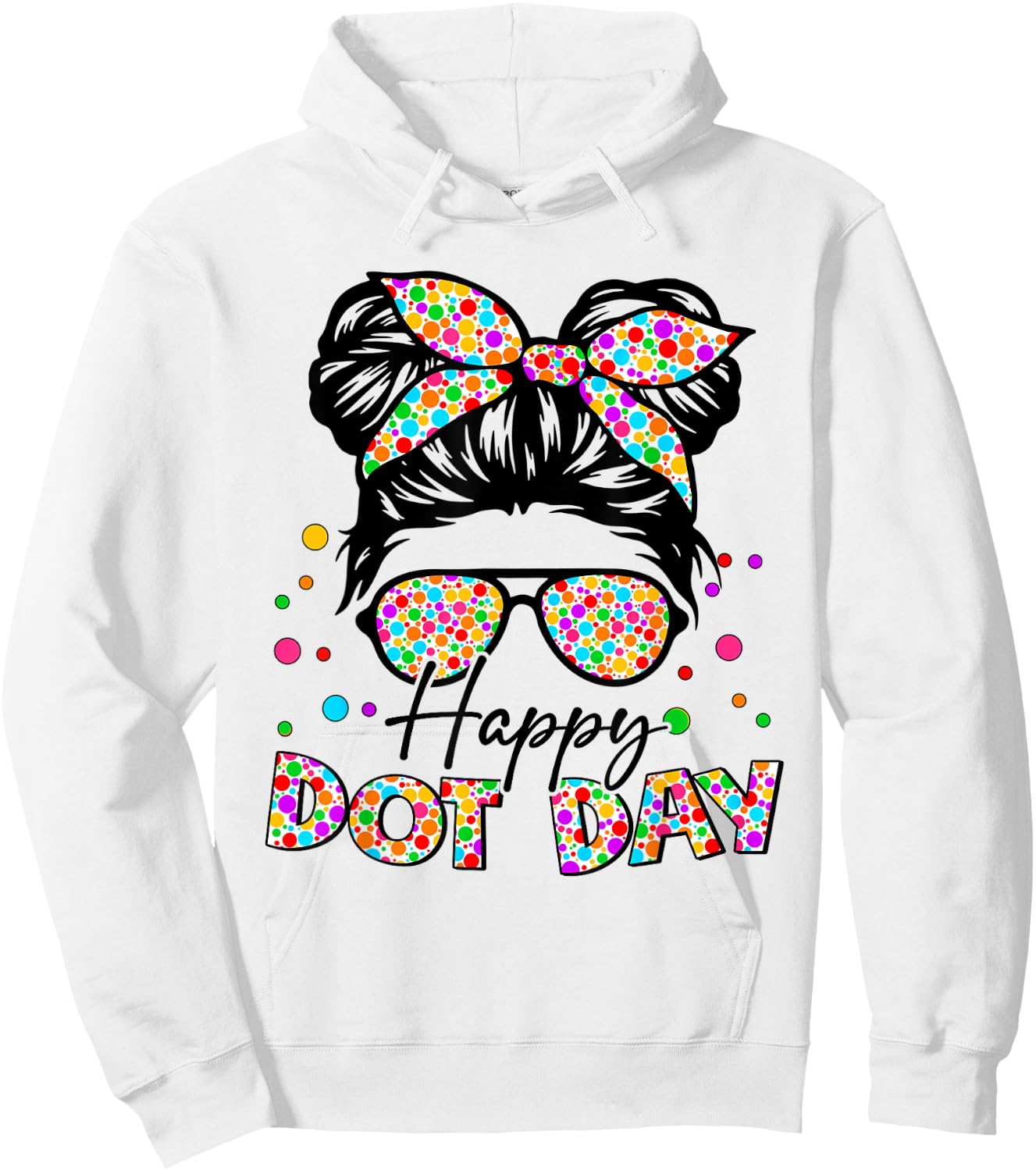 Happy Dot Day Messy Bun Girls Kids Teacher Hoodie - Hoodie | White