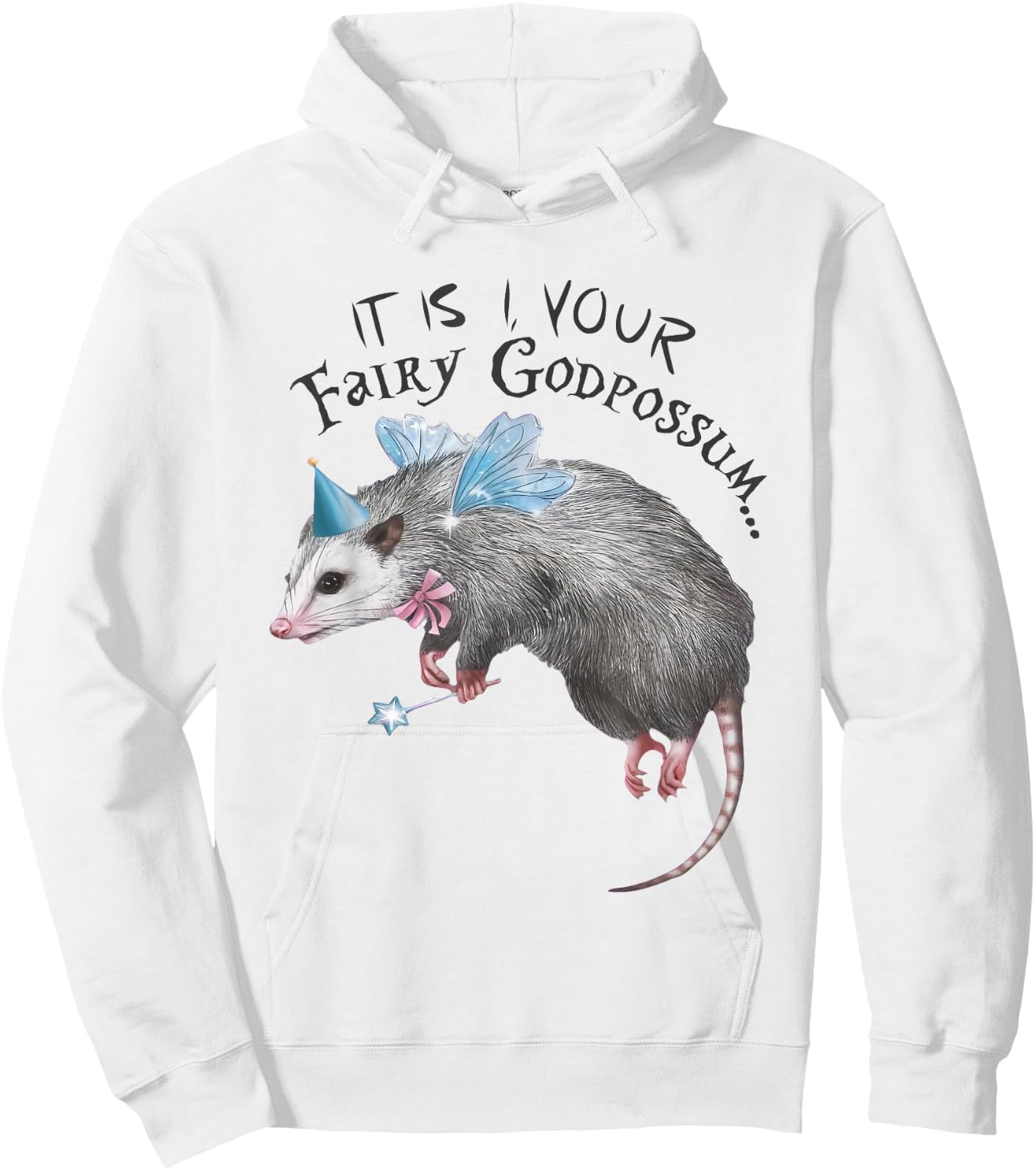 Funny Opossum It Is I Your Fairy Godpossum Women Girls Hoodie - Hoodie | White