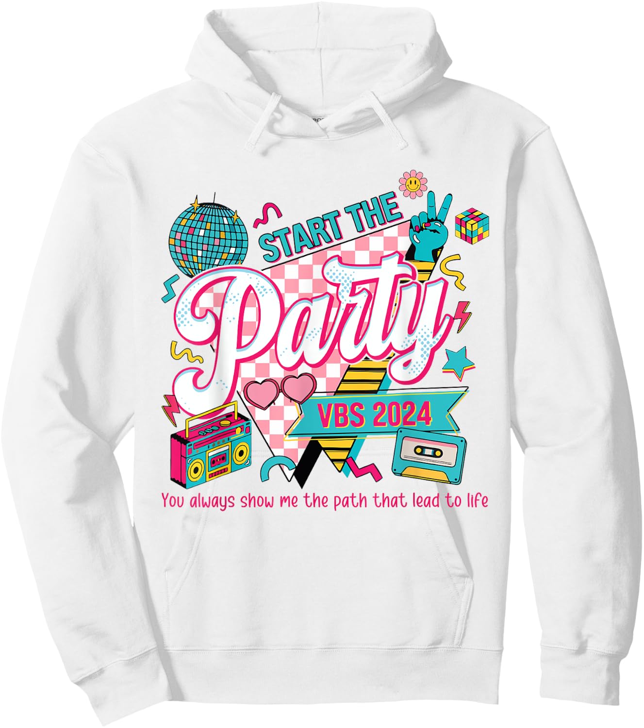 Funny Start The Party VBS 2024 You Always Show Me The Path Hoodie - Hoodie | White