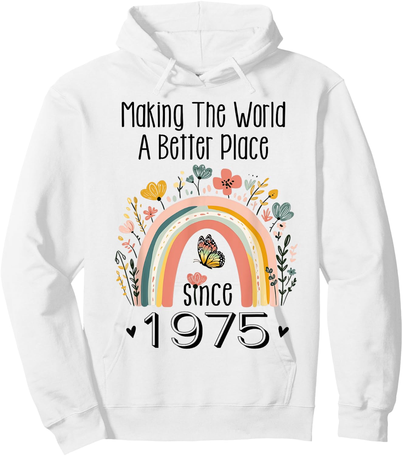 50th Birthday Making The World A Better Place Since 1975 Hoodie - Hoodie | White