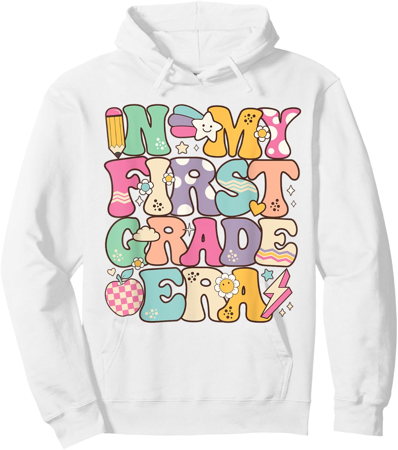 In My First Grade Era Girl Back To School 1st Grade Teacher Hoodie - Hoodie | White