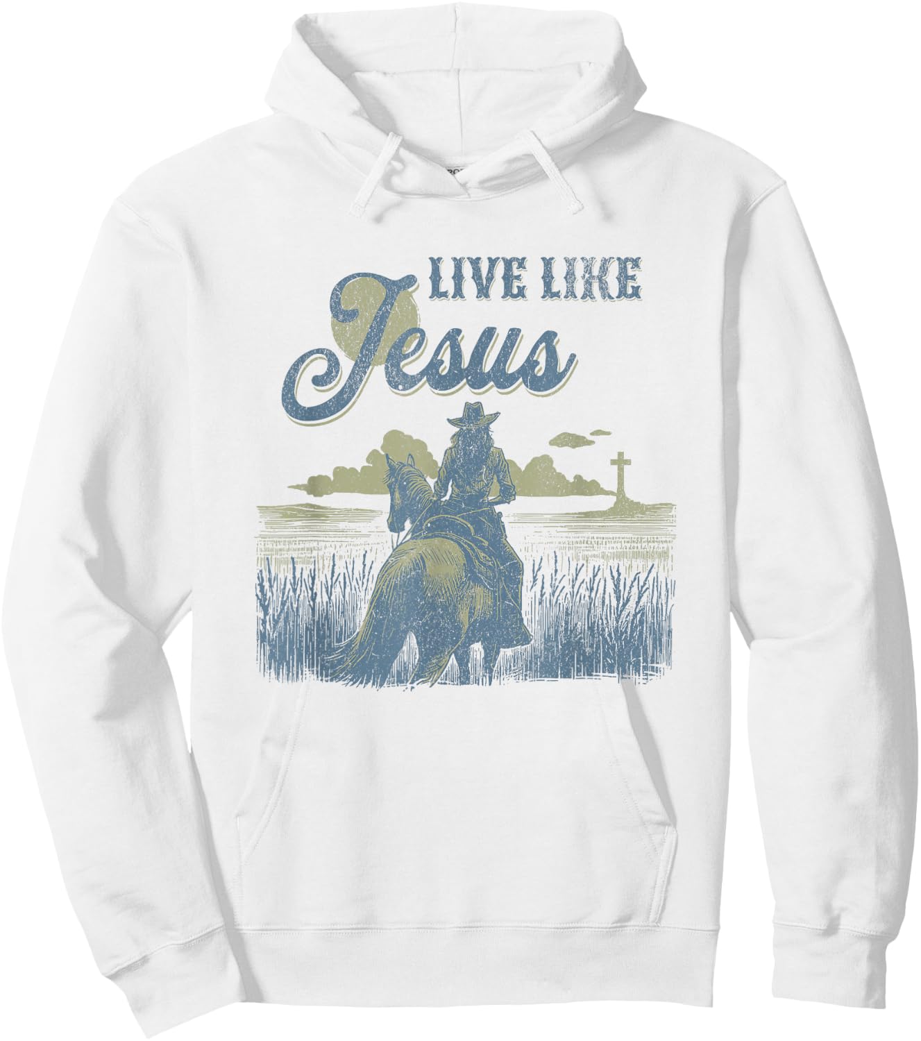 Cute Christian Cowgirl Live Like Jesus Western Faith Boho Hoodie - Hoodie | White