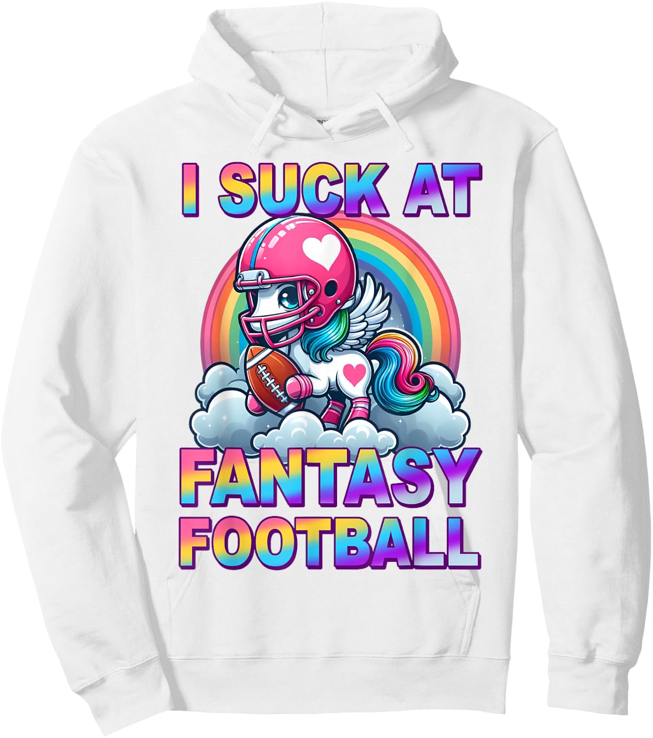 Funny I Suck At Fantasy Football Unicorn Rainbow Loser Meme Hoodie - Hoodie | White