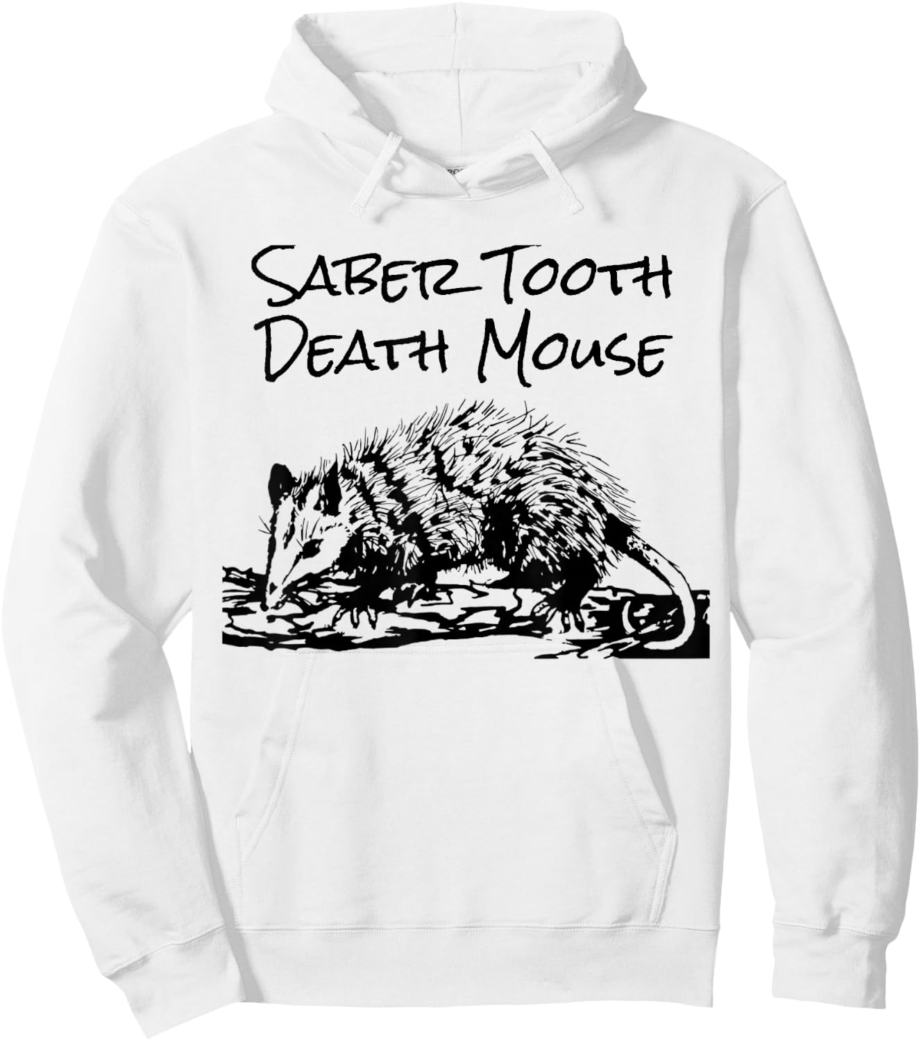 Funny Saber Tooth Death Mouse Opossum Lover Joke Hoodie - Hoodie | White