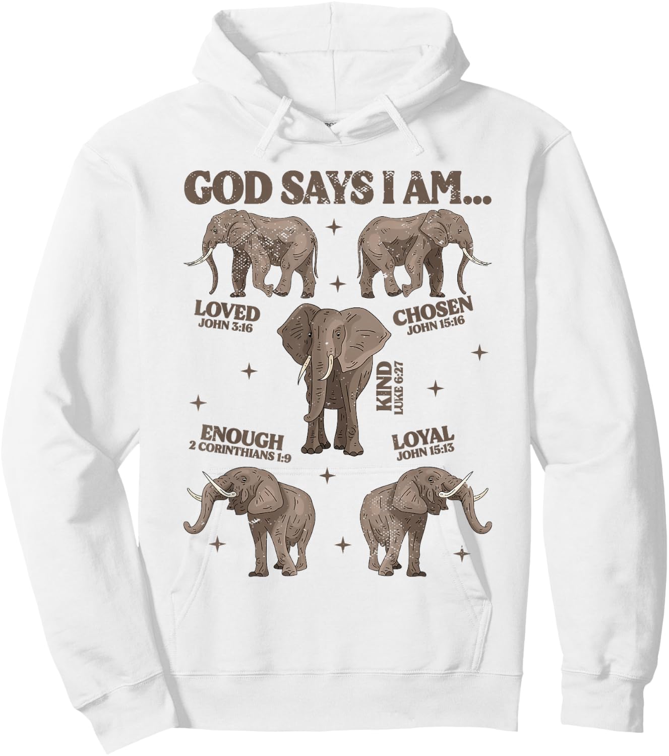 God Says I Am Elephant Lover Men Women Christian Hoodie - Hoodie | White