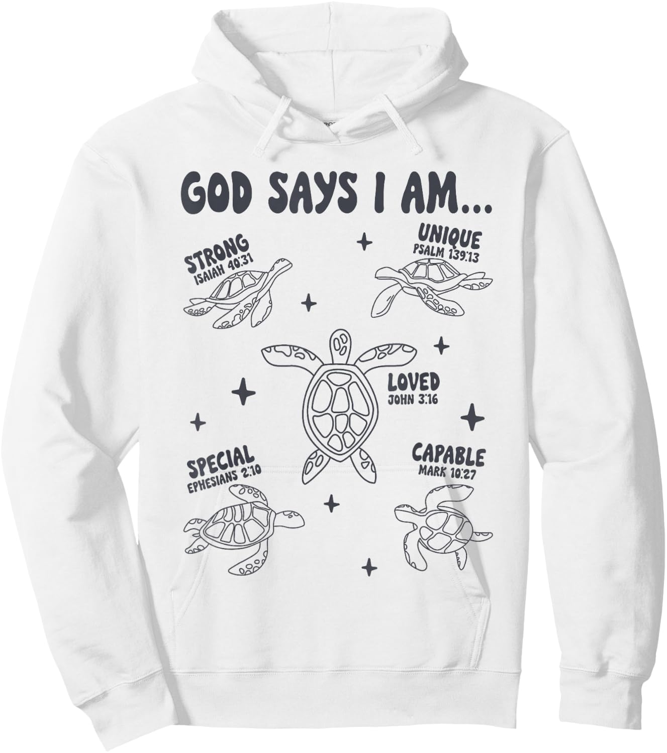 God Says I Am Sea Turtle Lover Men Women Christian Hoodie - Hoodie | White