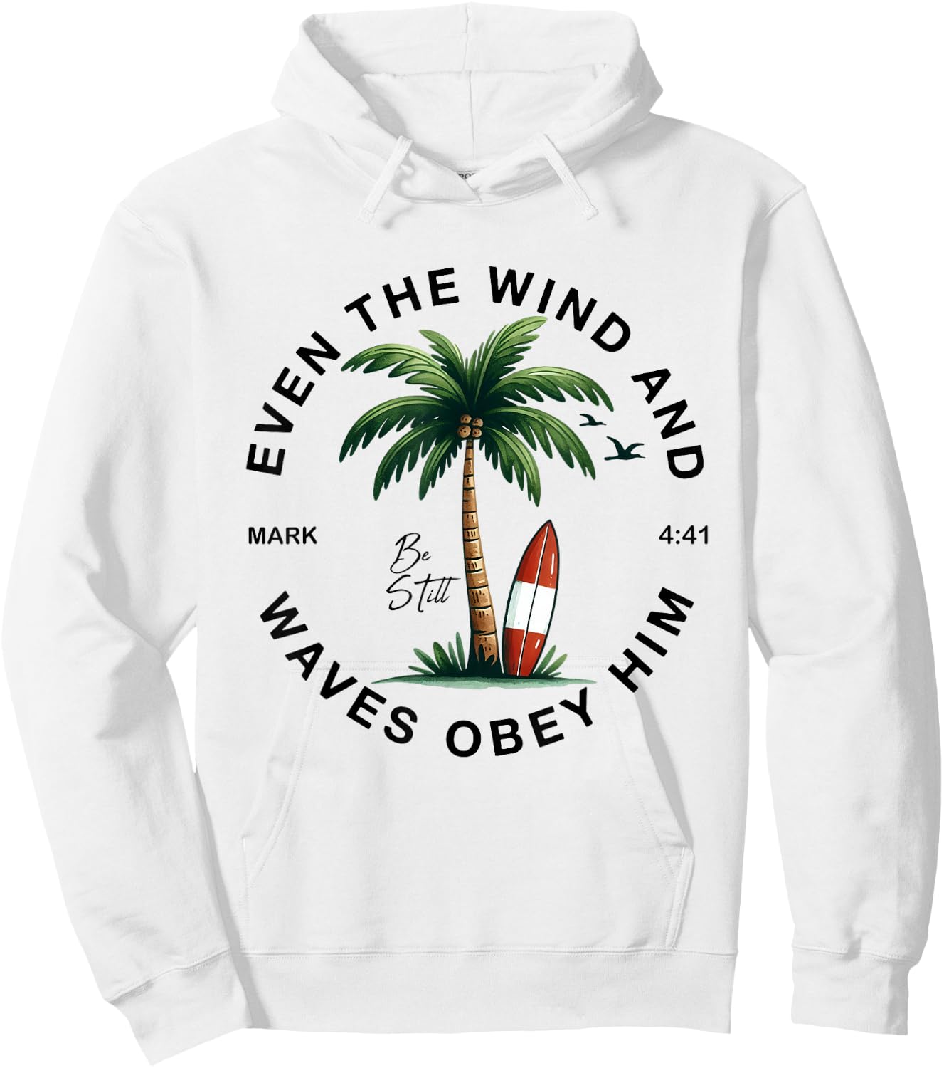 Even The Wind And The Waves Obey Him Christian Bible Verse Hoodie - Hoodie | White