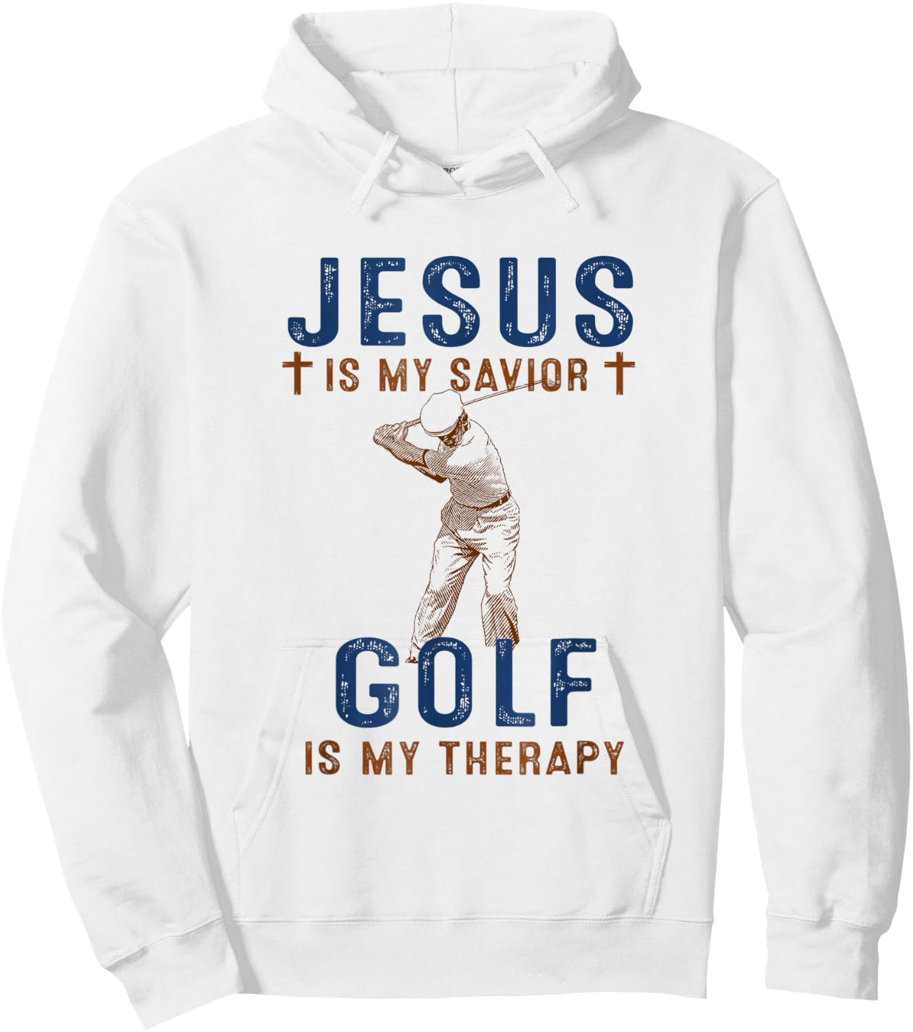 Jesus is My Savior Golf is My Therapy Funny Golf Lover Gift Hoodie - Hoodie | White