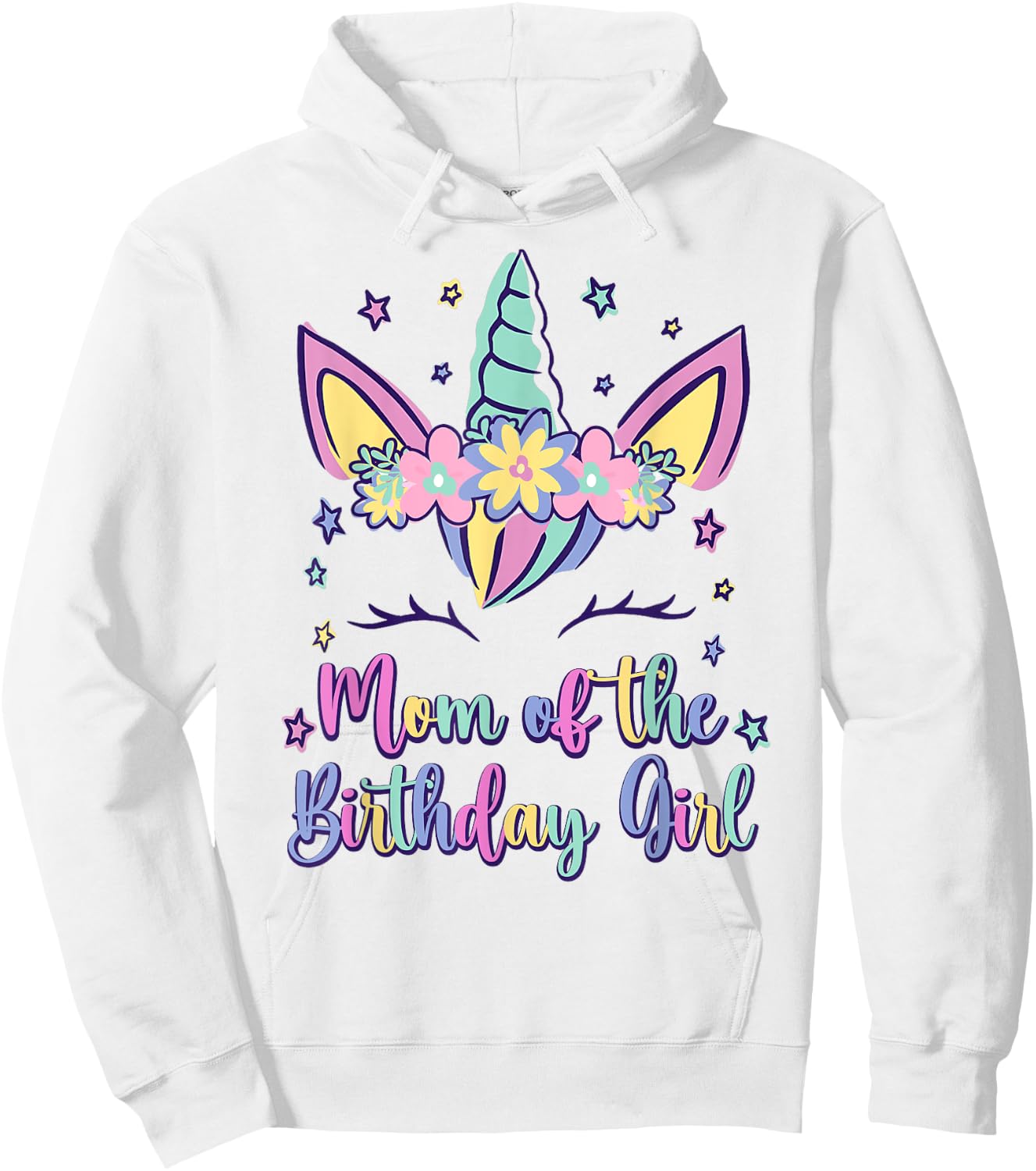 Mom Of The Birthday Girl Mommy Unicorn Princess Bday Party Hoodie - Hoodie | White