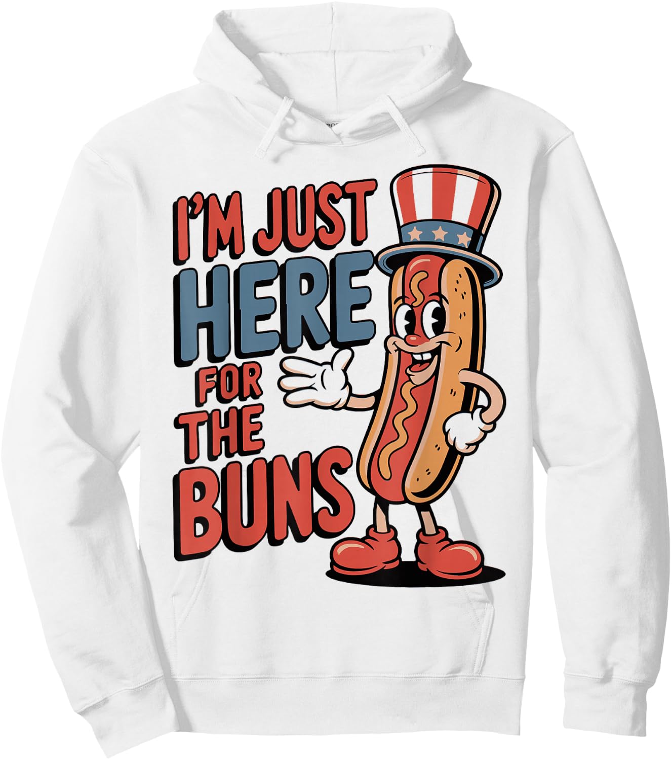 I’m Just Here for the Buns Quote Hoodie - Hoodie | White