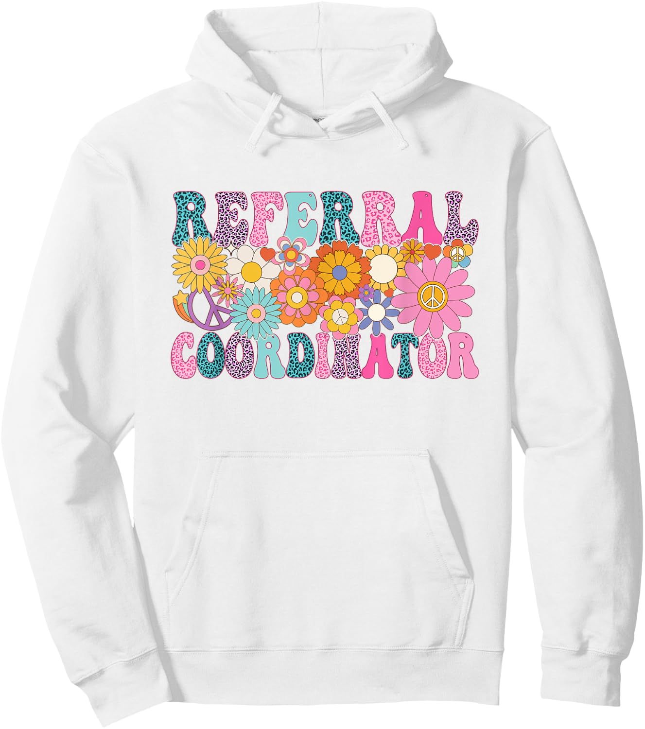 Referral Coordinator Week Groovy Appreciation Day Hoodie - Hoodie | White