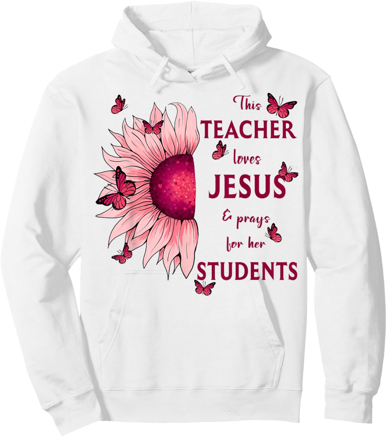 Sunflower This Teacher Loves Jesus And Prays Christian Men Women Hoodie - Hoodie | White