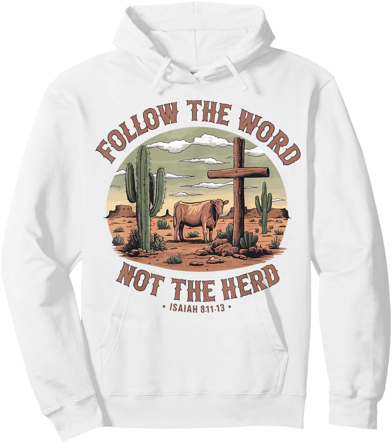 Follow The Word Not The Herd Isaiah 8:11-13 Christian Jesus Hoodie - Hoodie | White
