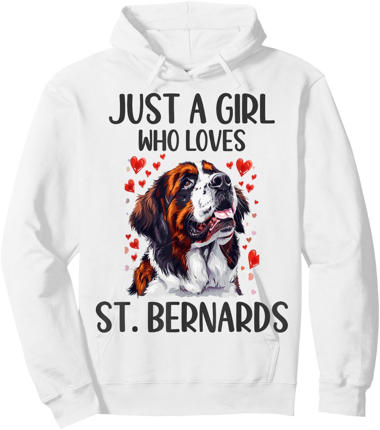 Just a Girl Who Loves St Bernards Funny Saint Bernard Owner Hoodie - Hoodie | White