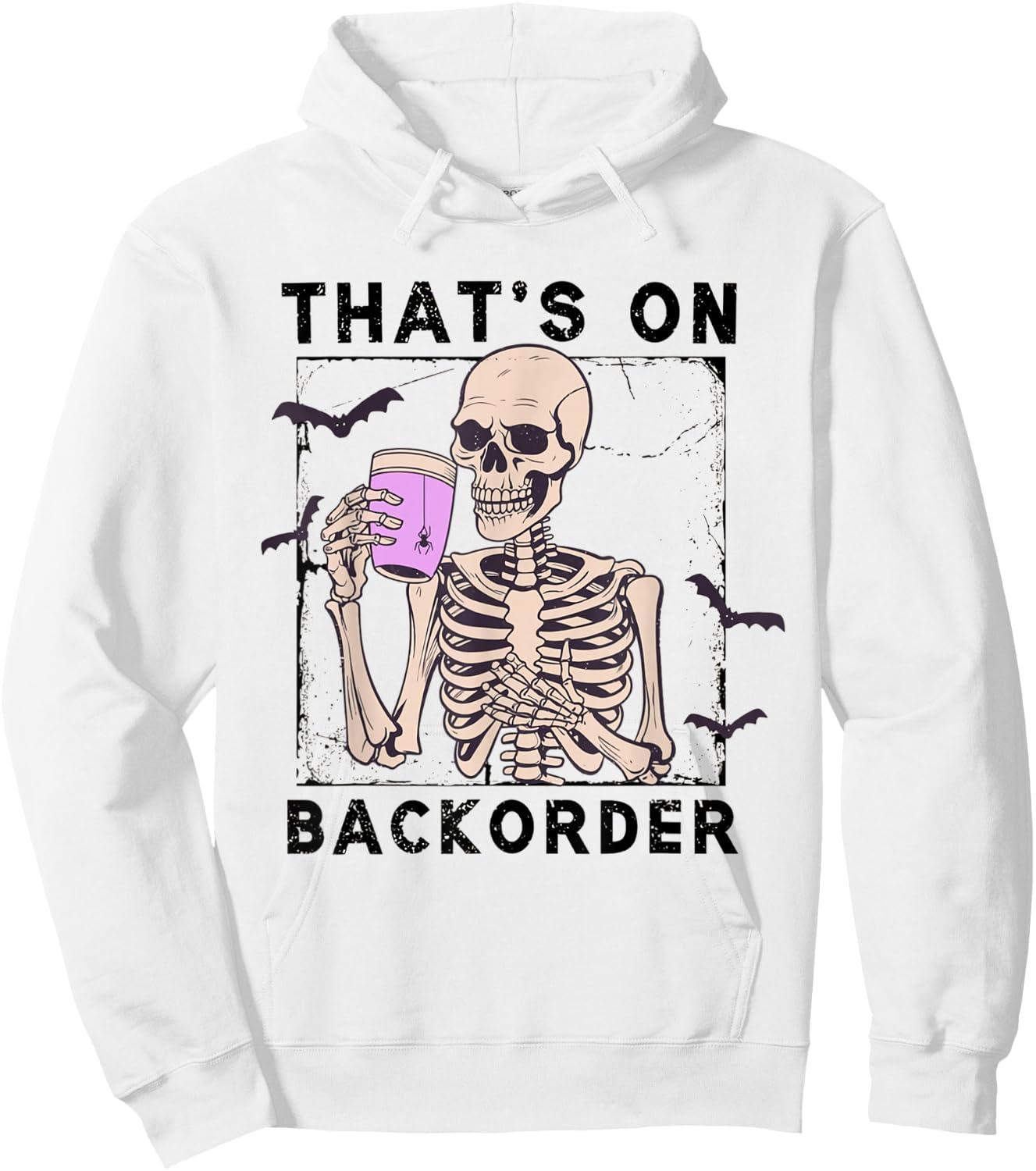 Funny Halloween Pharmacy Tech Skeleton That's Backorder Hoodie - Hoodie | White