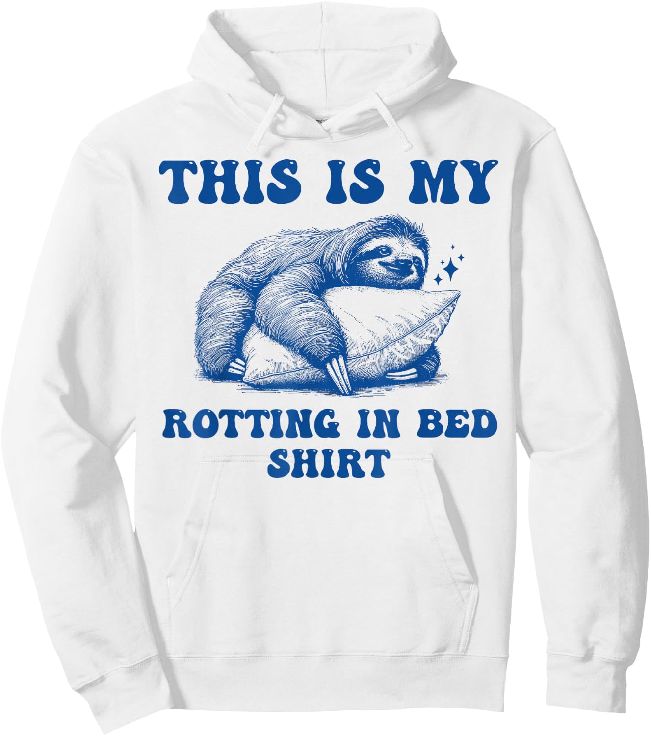 This Is My Rotting In Bed Funny Meme Sarcastic Hoodie - Hoodie | White