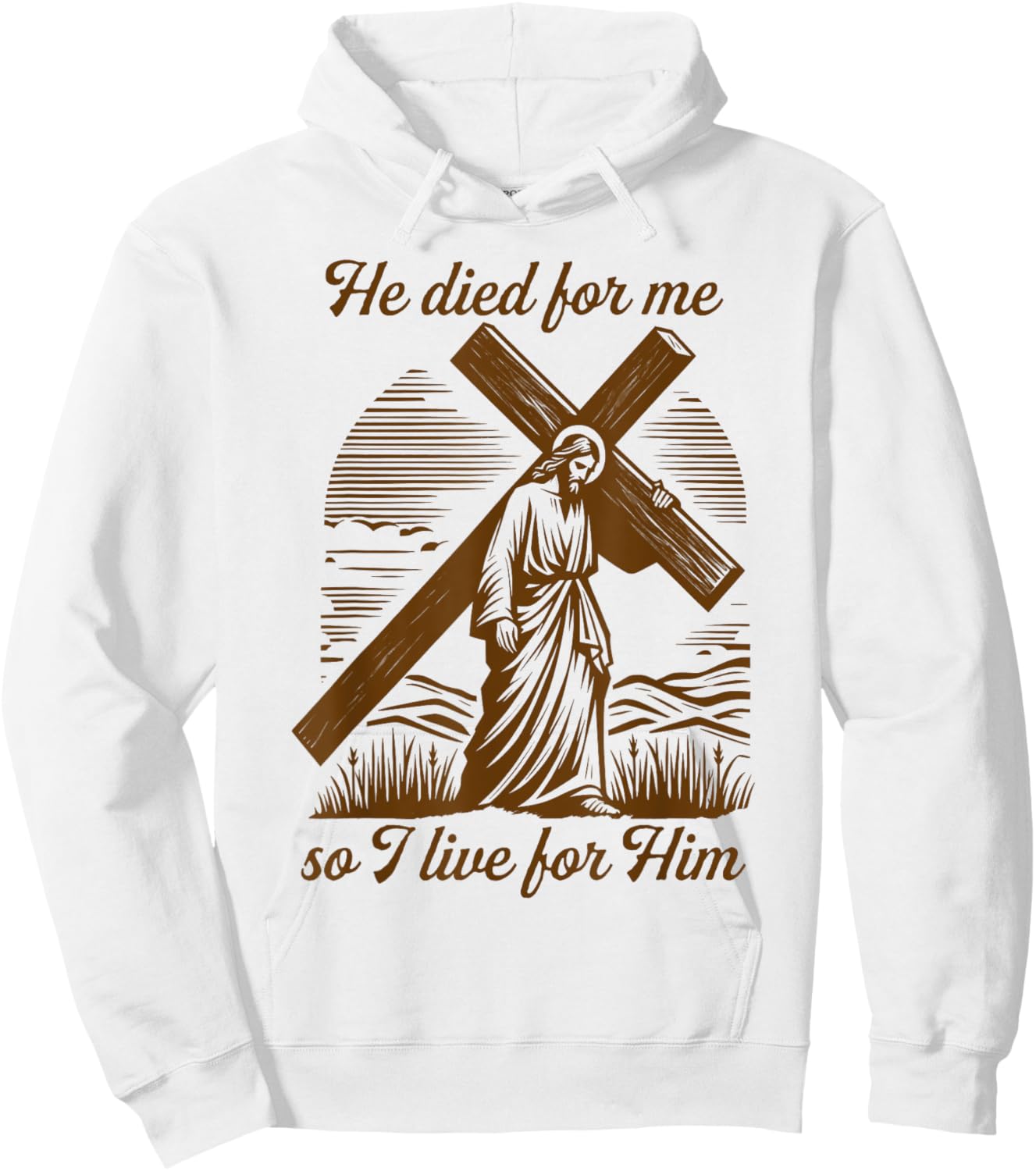 He Died For Me So I Live Jesus Christian Easter Hoodie - Hoodie | White