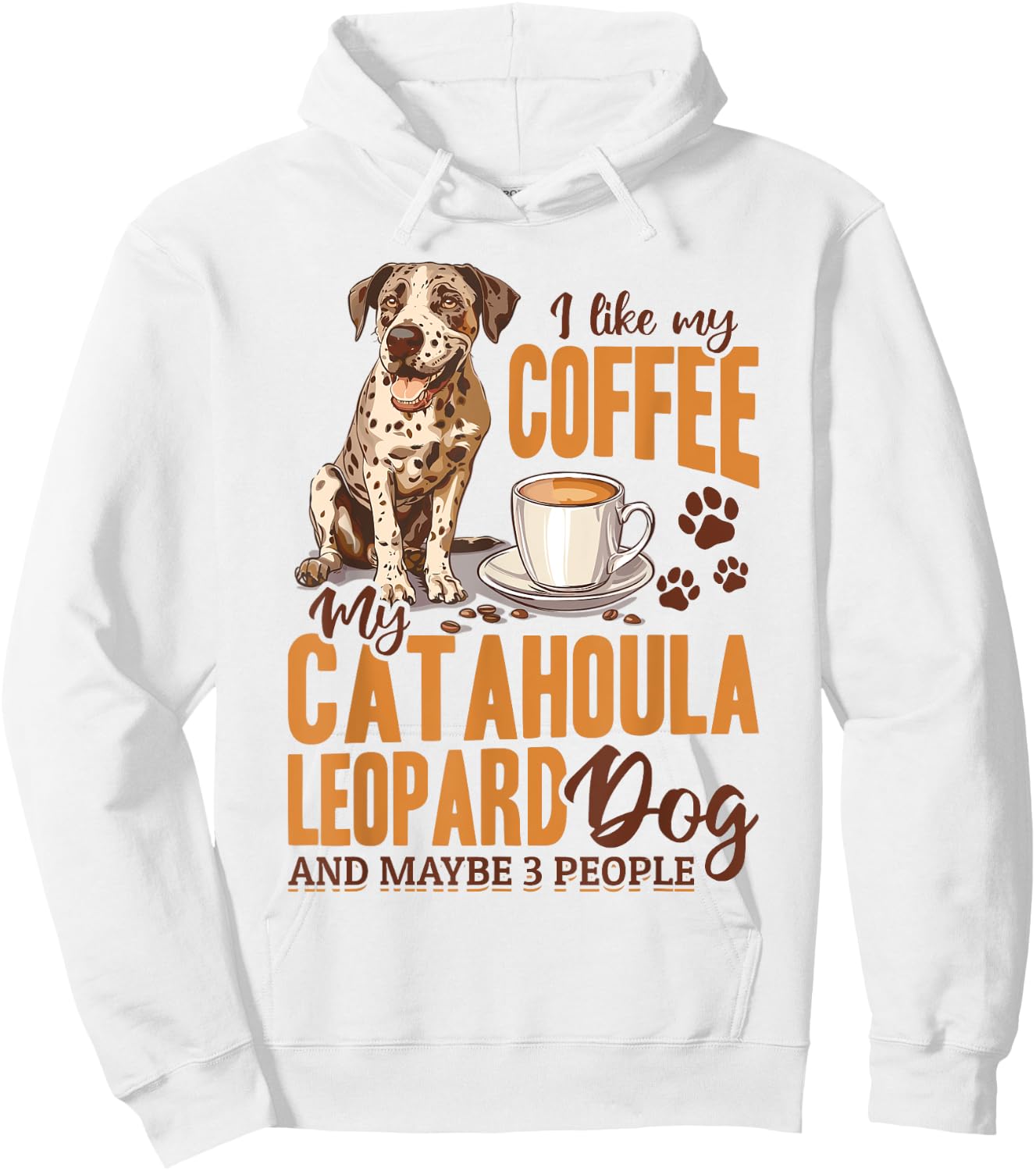 Catahoula Leopard Dog Dog Breed I like coffee my Catahoula Hoodie - Hoodie | White