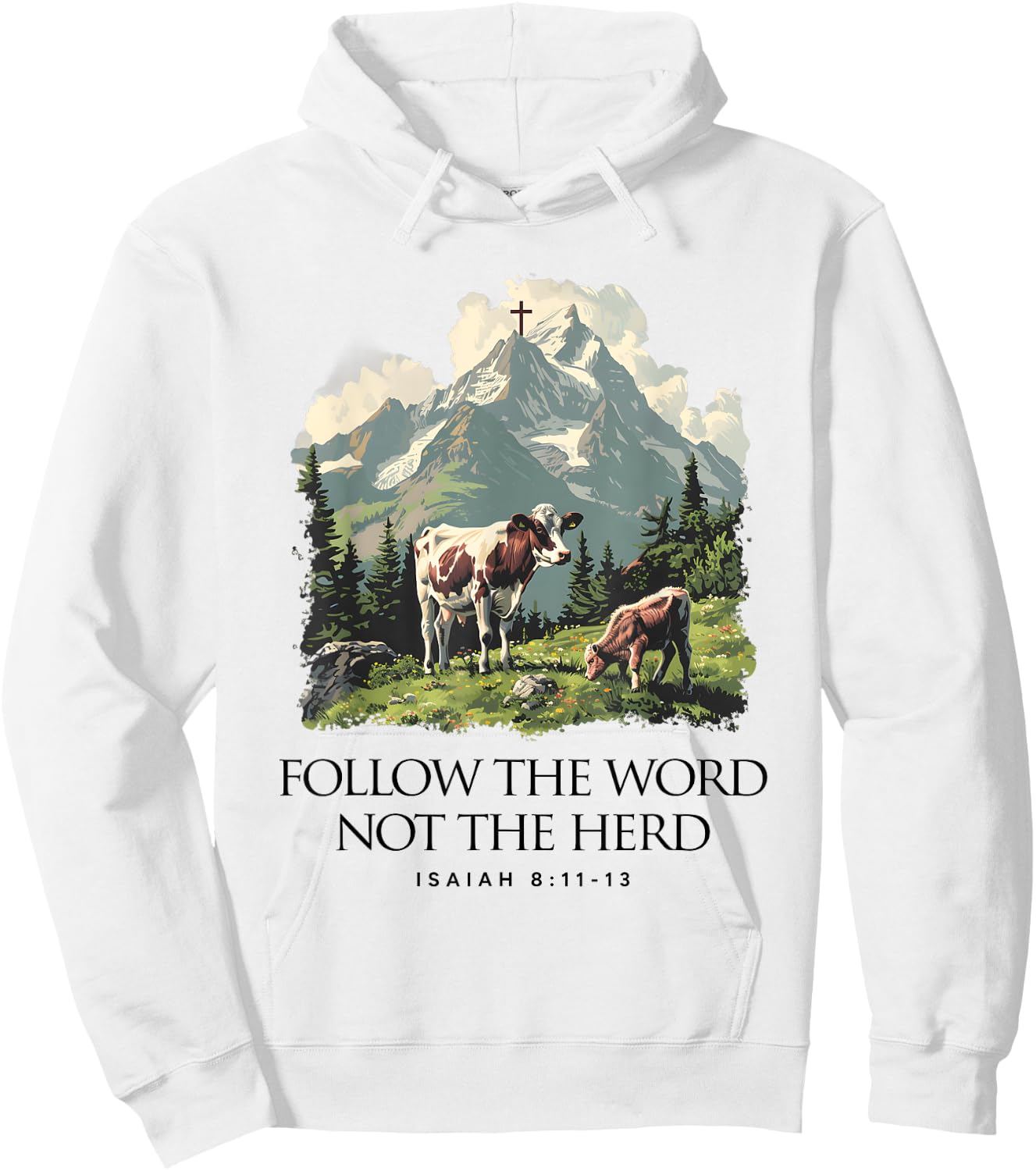 Follow The Word Not The Herd Isaiah 8:11-13 Jesus Christian Hoodie - Hoodie | White