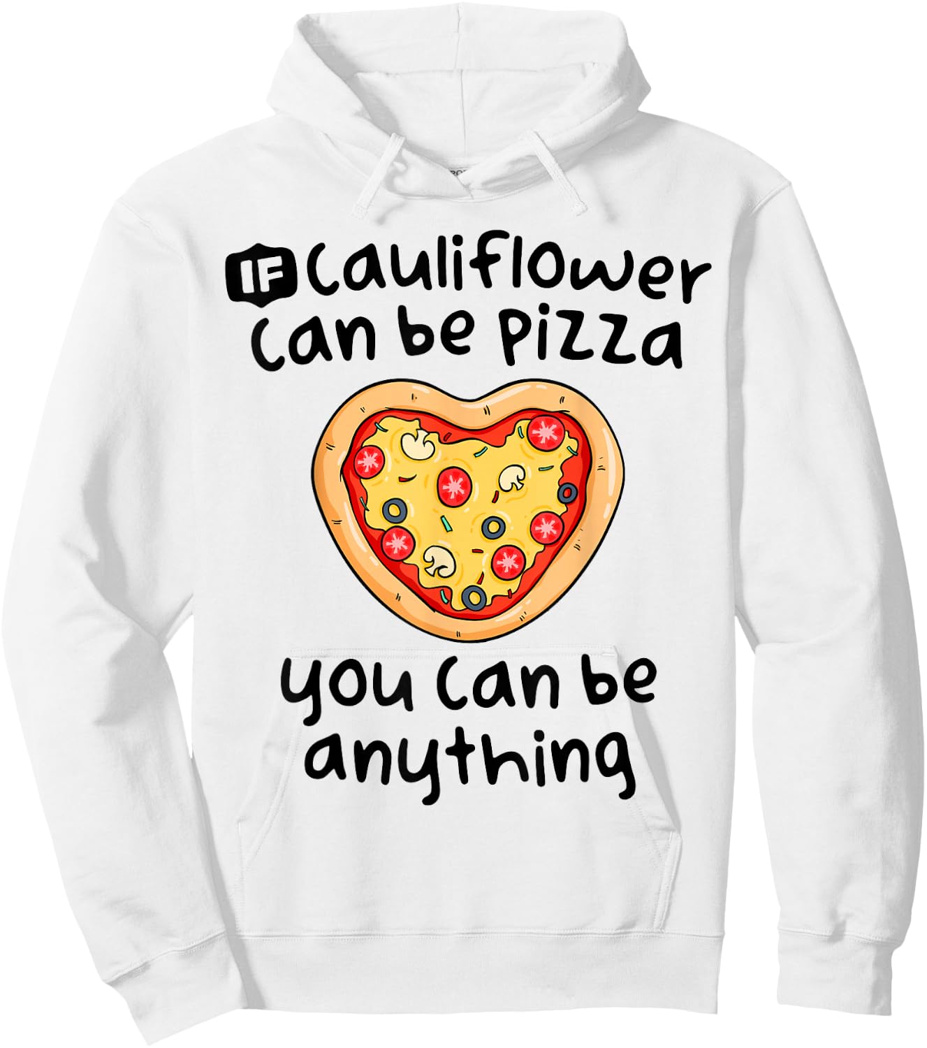 Funny Vegan Gifts Women Cauliflower Pizza Shirt Be Anything Hoodie - Hoodie | White