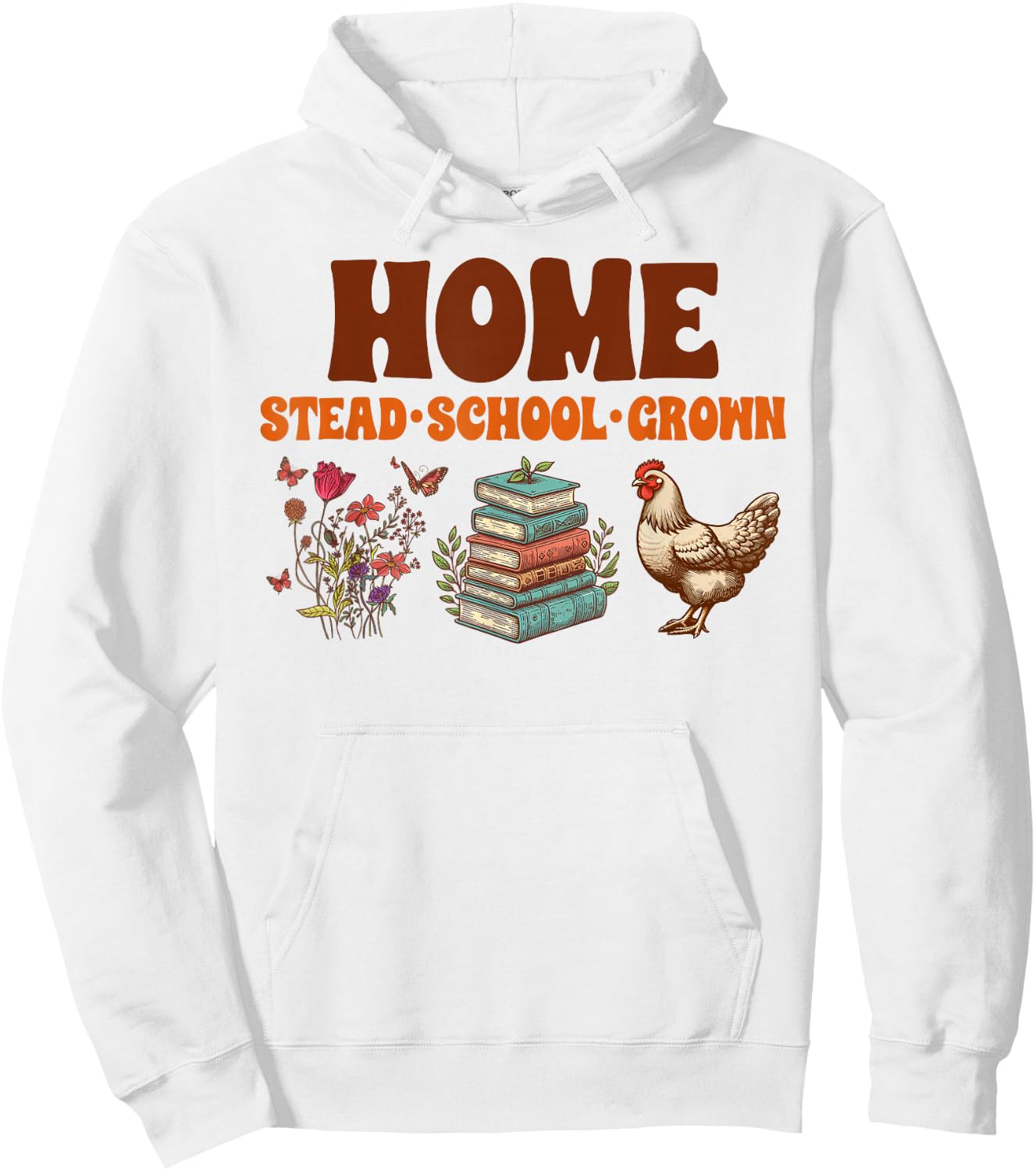 Homesteading Mom Homemaker Homestead Homeschool Homegrown Hoodie - Hoodie | White