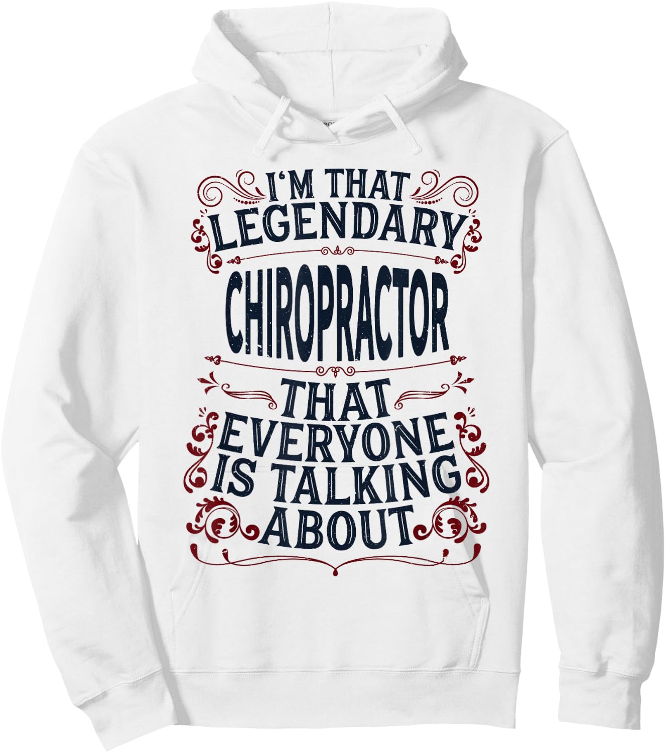Chiropractic Spine Doctor - Legendary Chiropractor Hoodie - Hoodie | White