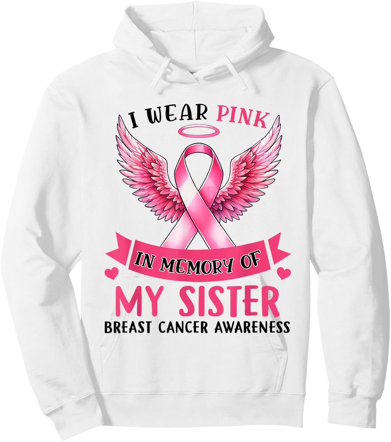 I Wear Pink In Memory Of My Sister Breast Cancer Awareness Hoodie - Hoodie | White