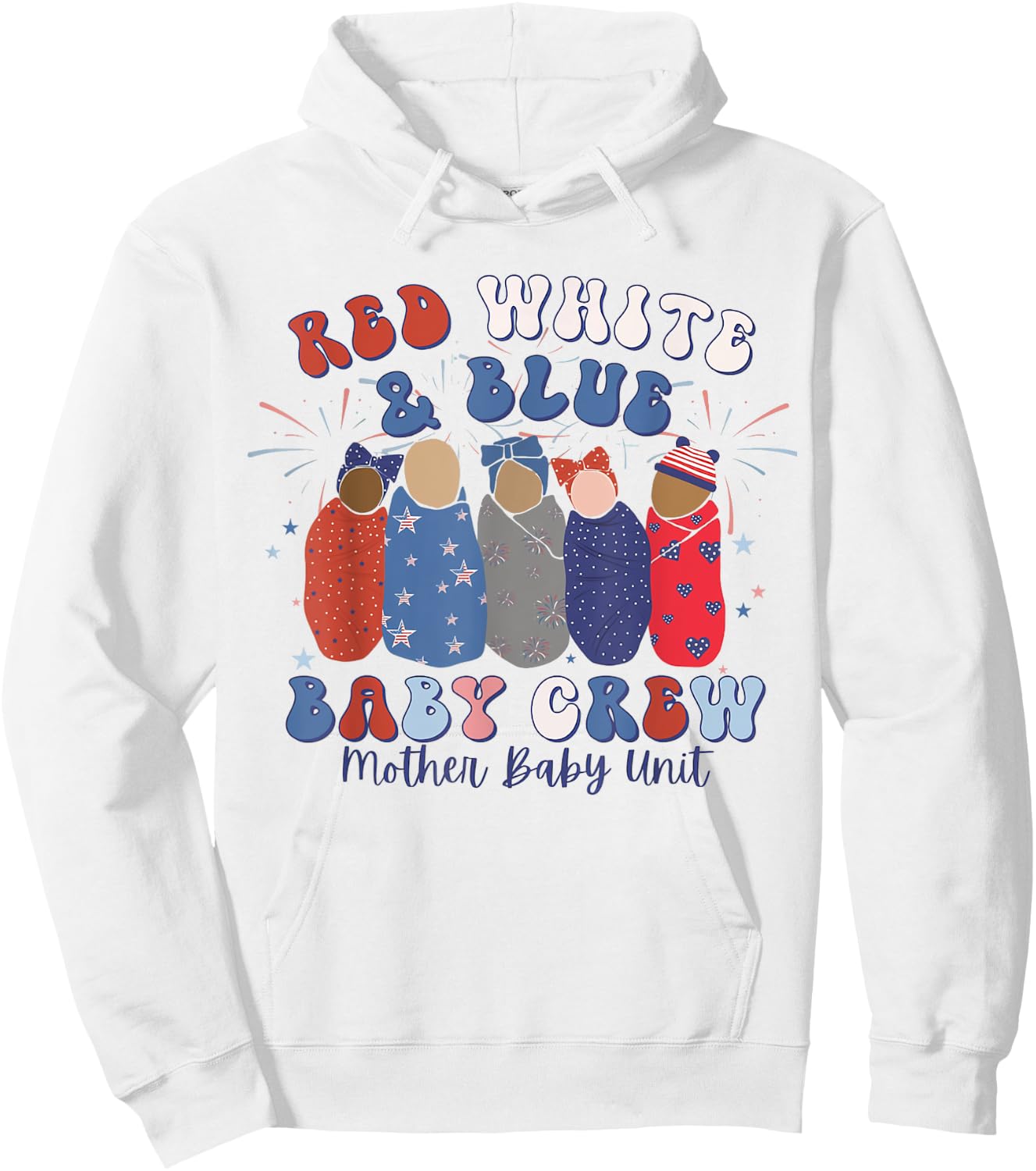 Red White Blue Baby Crew Mother Baby Nurse MBU 4th of July Kids Men Hoodie - Hoodie | White